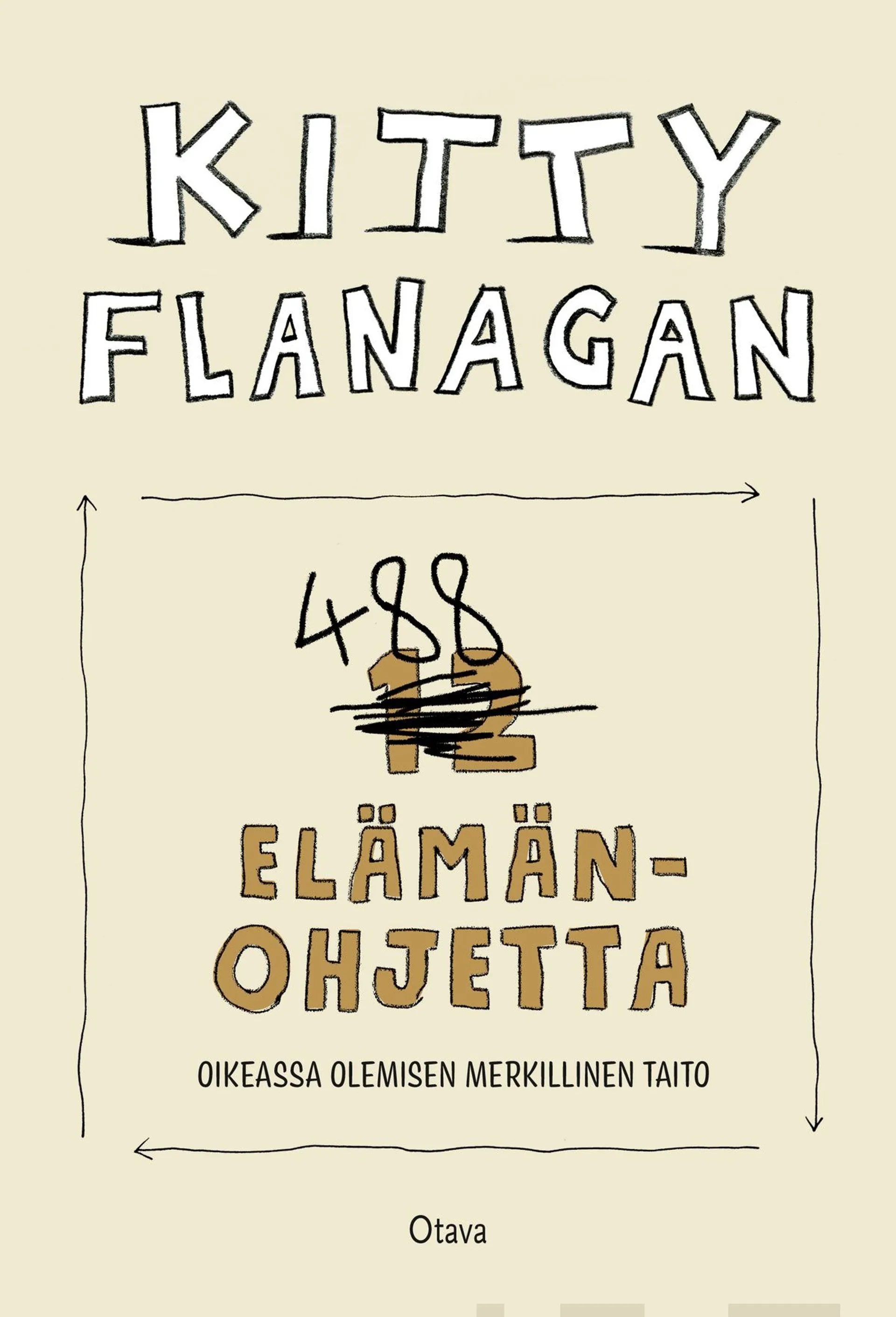 Flanagan, 488 elämänohjetta - Oikeassa olemisen merkillinen taito