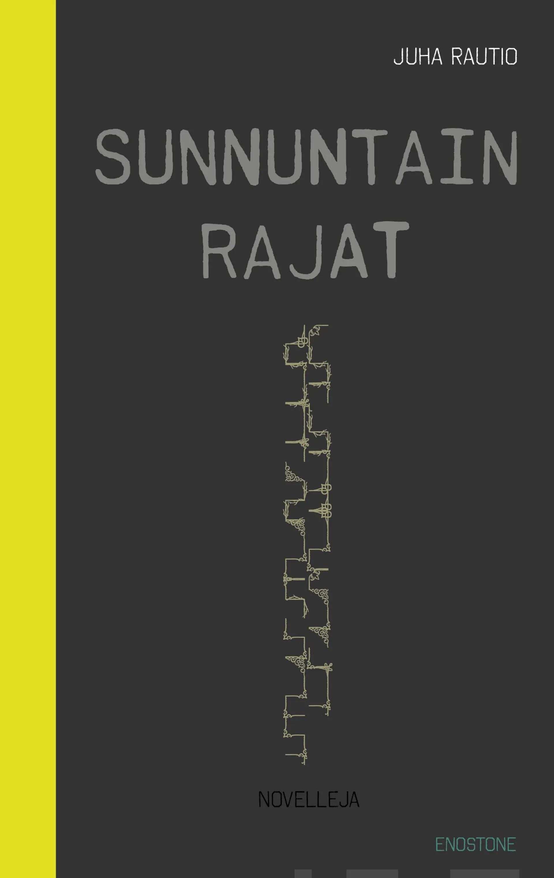 Rautio, Sunnuntain rajat - Novelleja