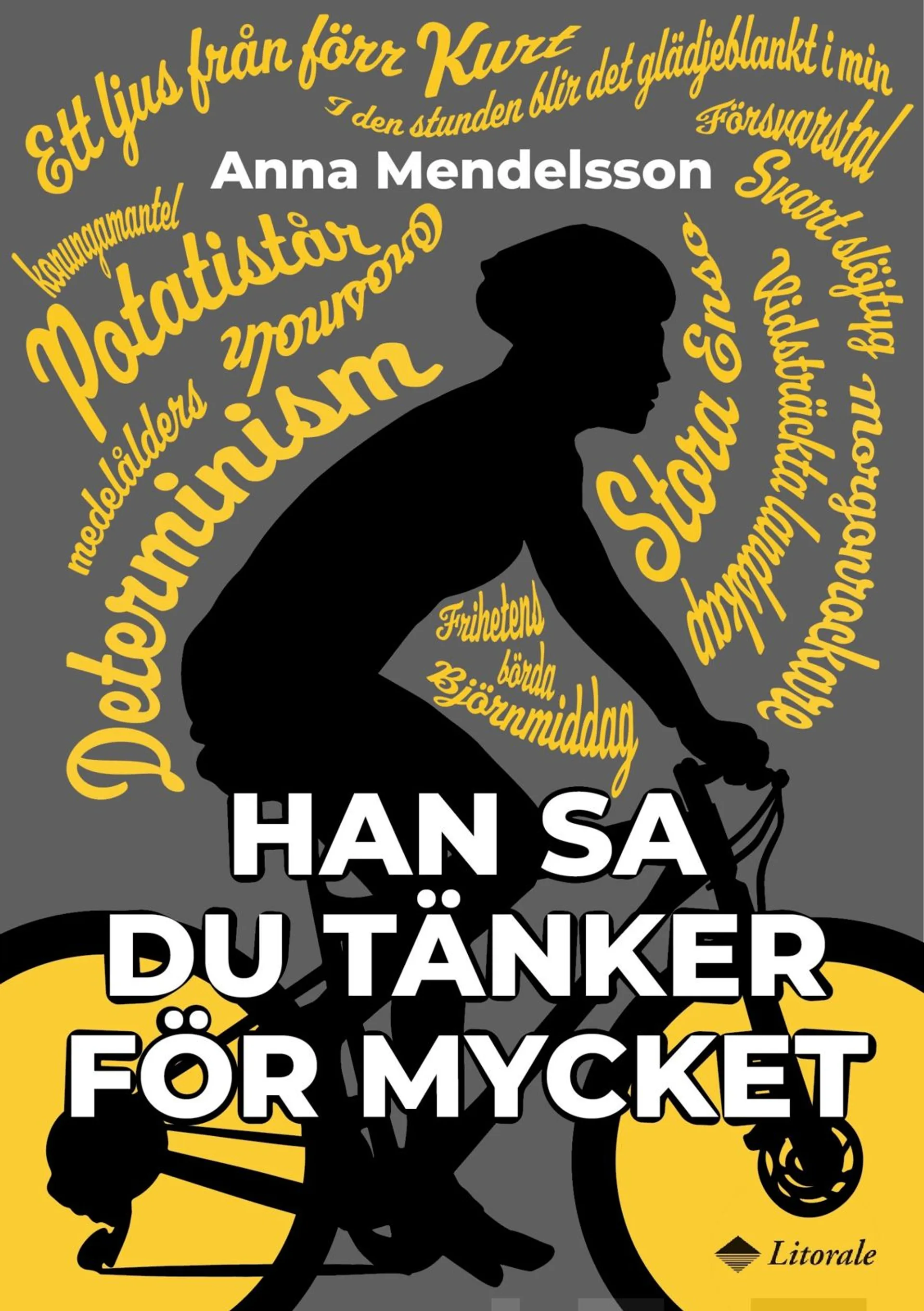 Mendelsson, Han sa du tänker för mycket