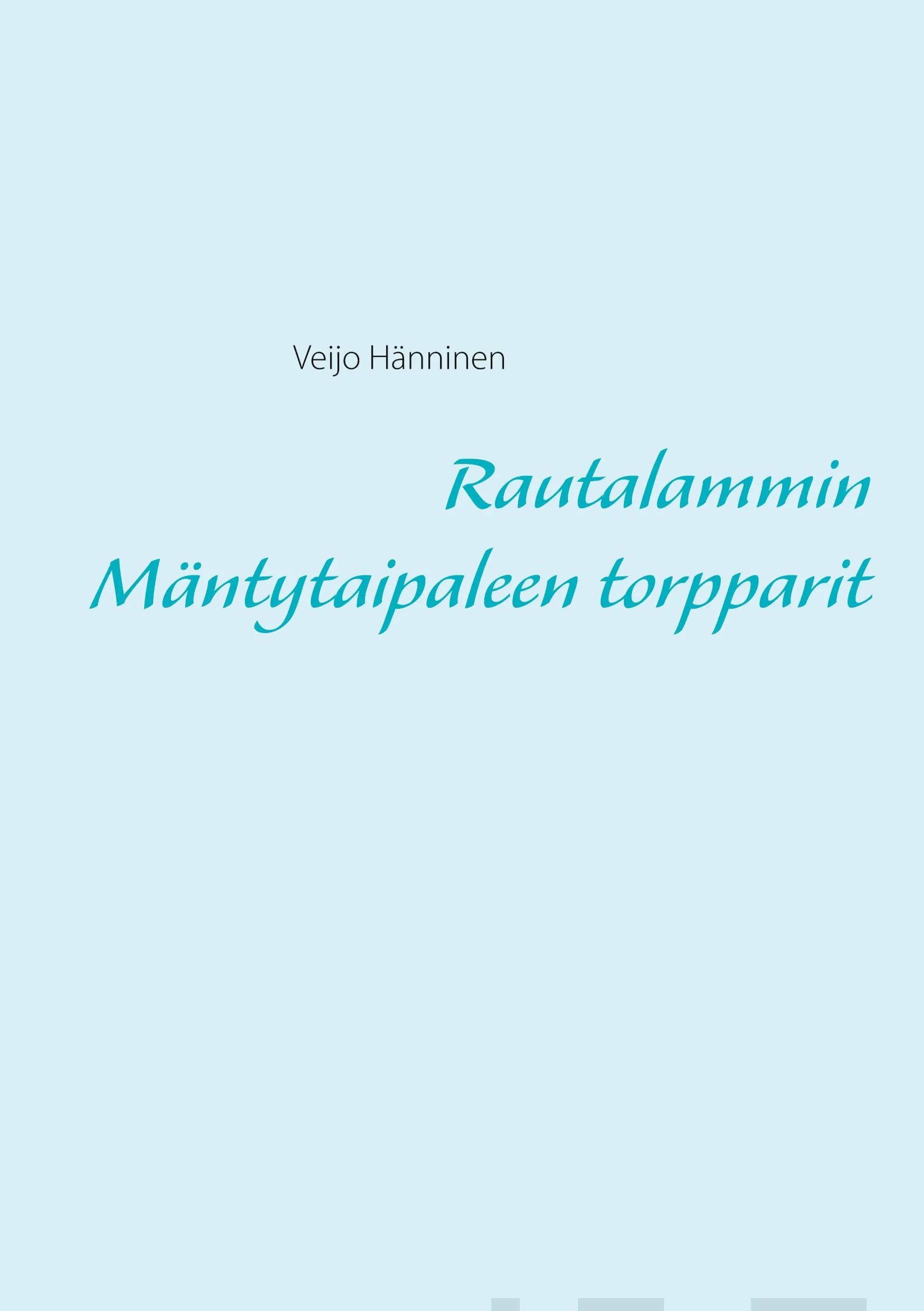 Hänninen, Rautalammin Mäntytaipaleen torpparit