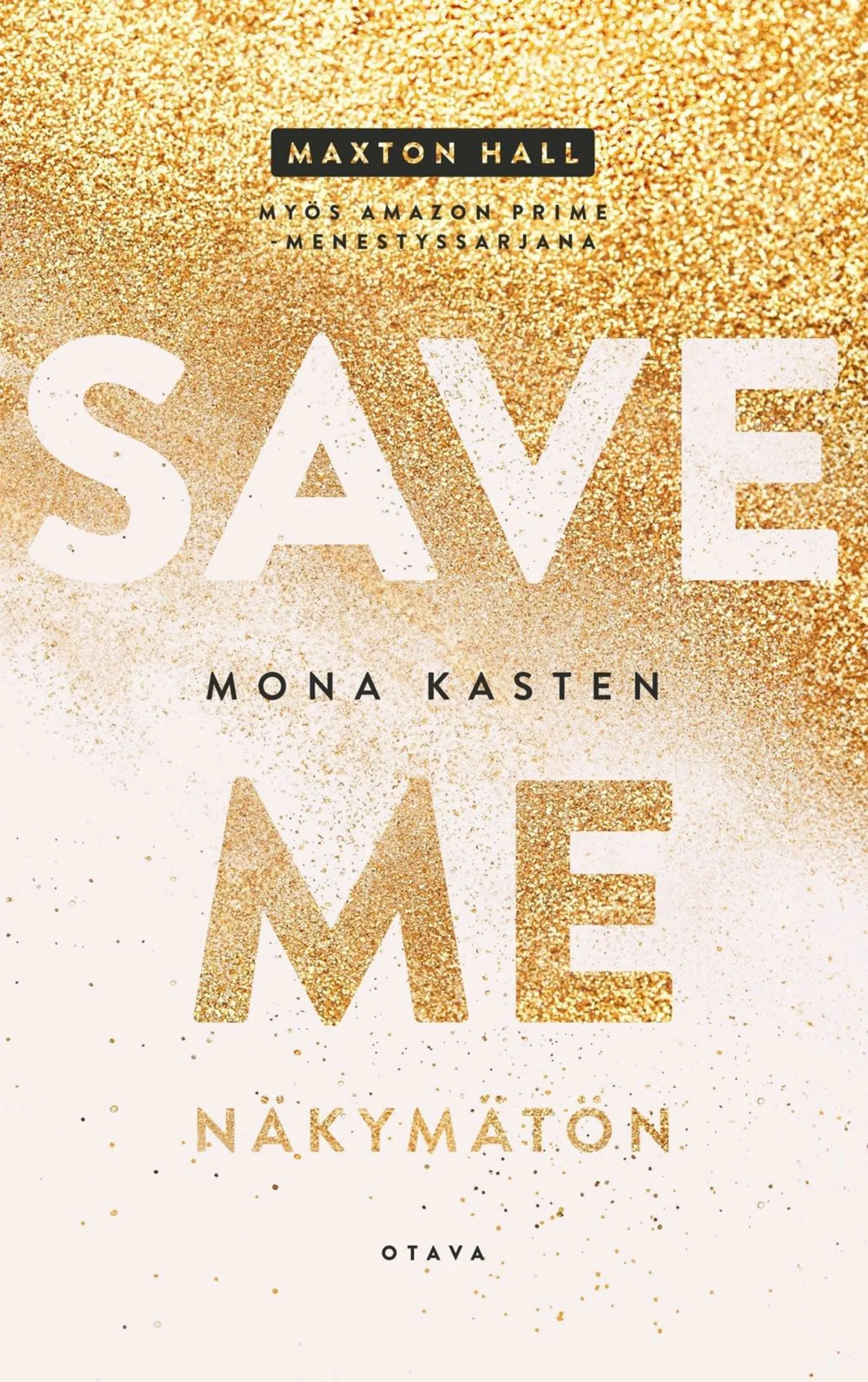 Kasten, Save me - Näkymätön