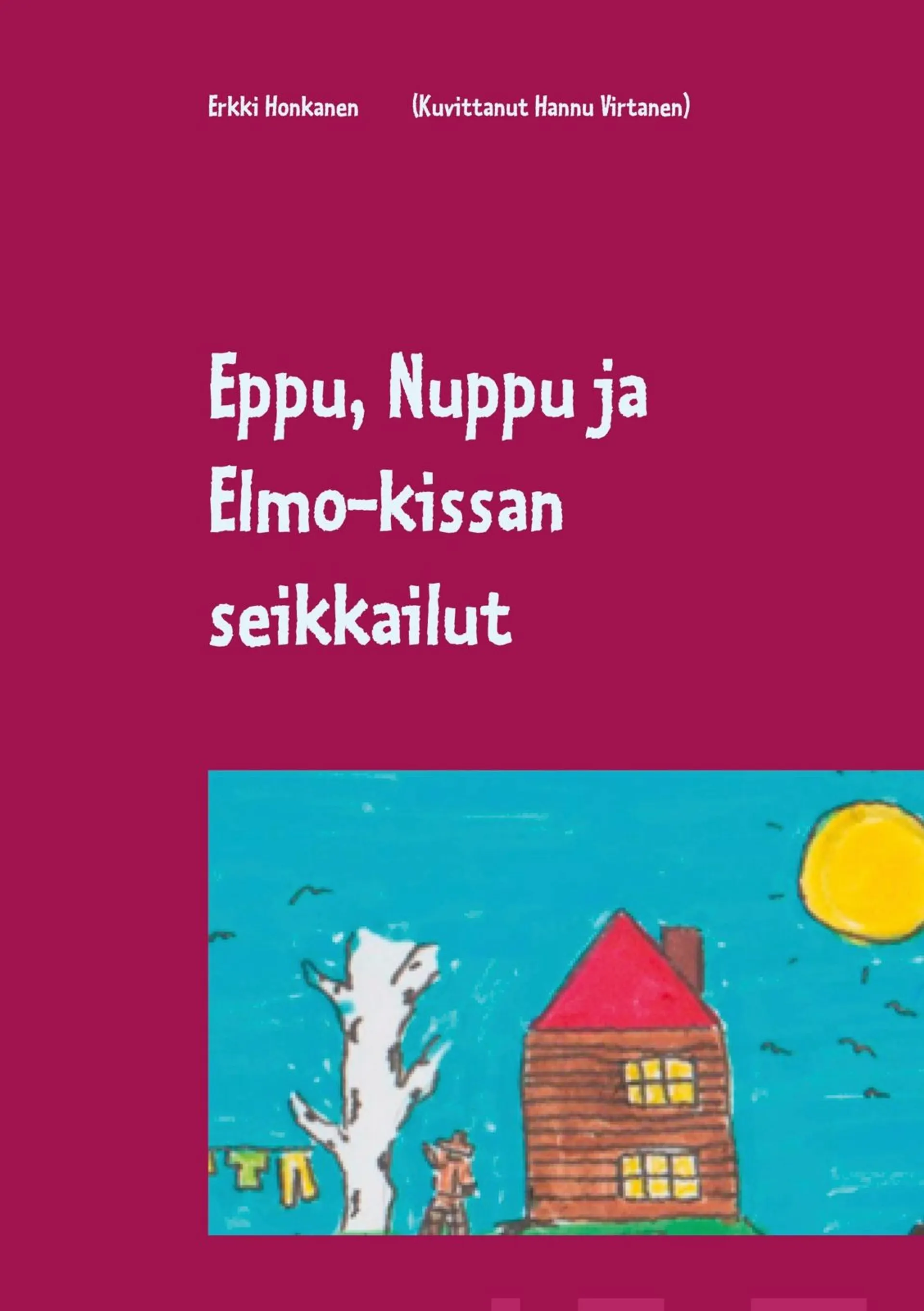 Honkanen, Eppu, Nuppu ja Elmo-kissan seikkailut