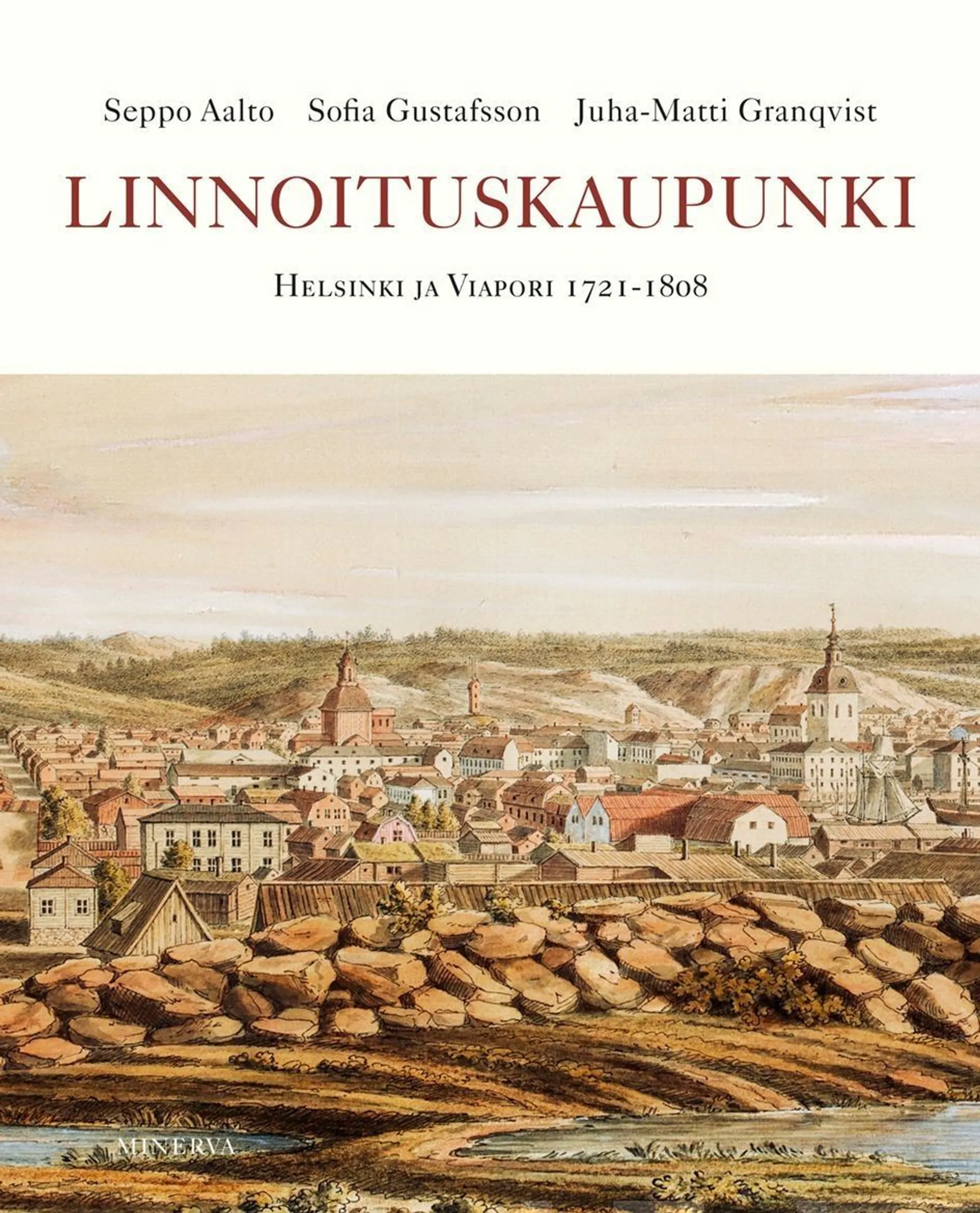 Aalto, Linnoituskaupunki - Helsinki ja Viapori 1721-1808