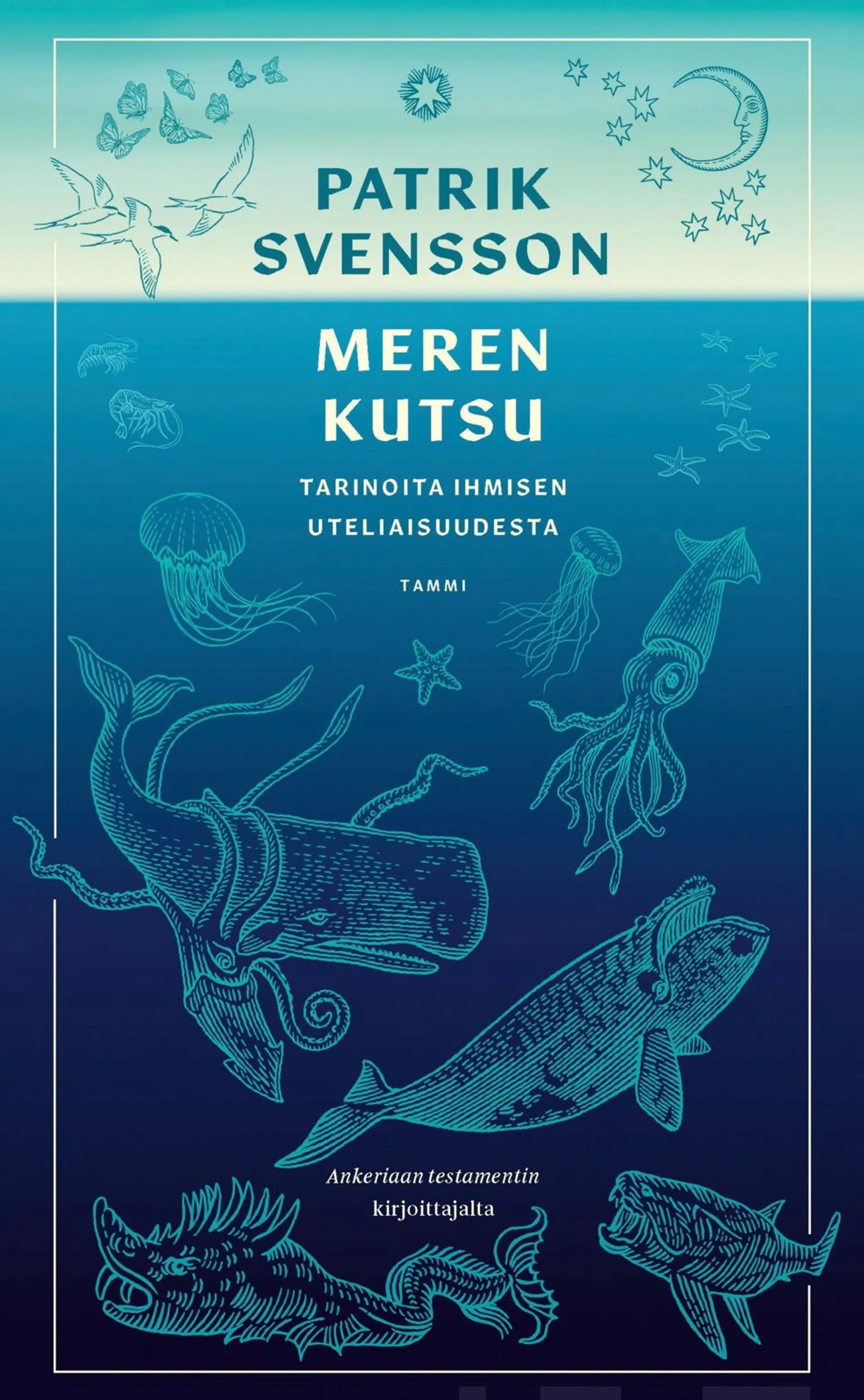 Svensson, Meren kutsu - Tarinoita ihmisen uteliaisuudesta