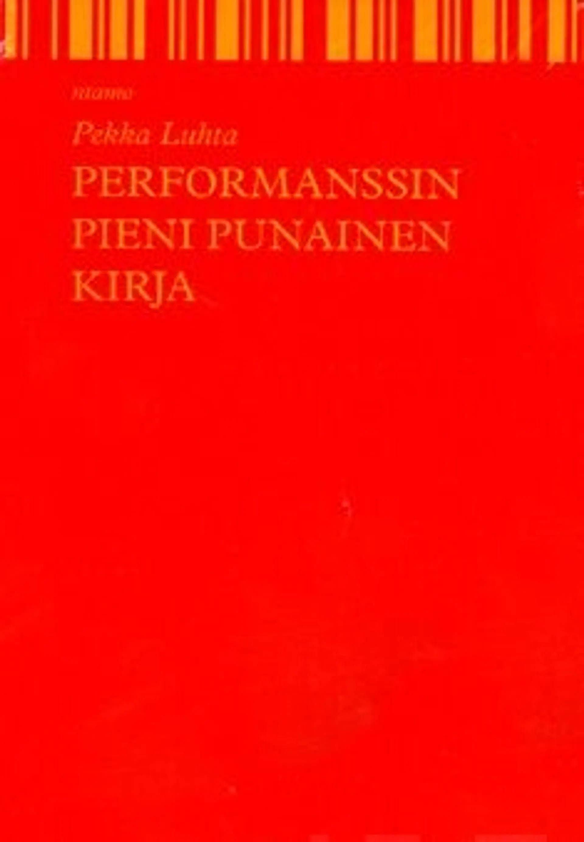 Luhta, Performanssin pieni punainen kirja