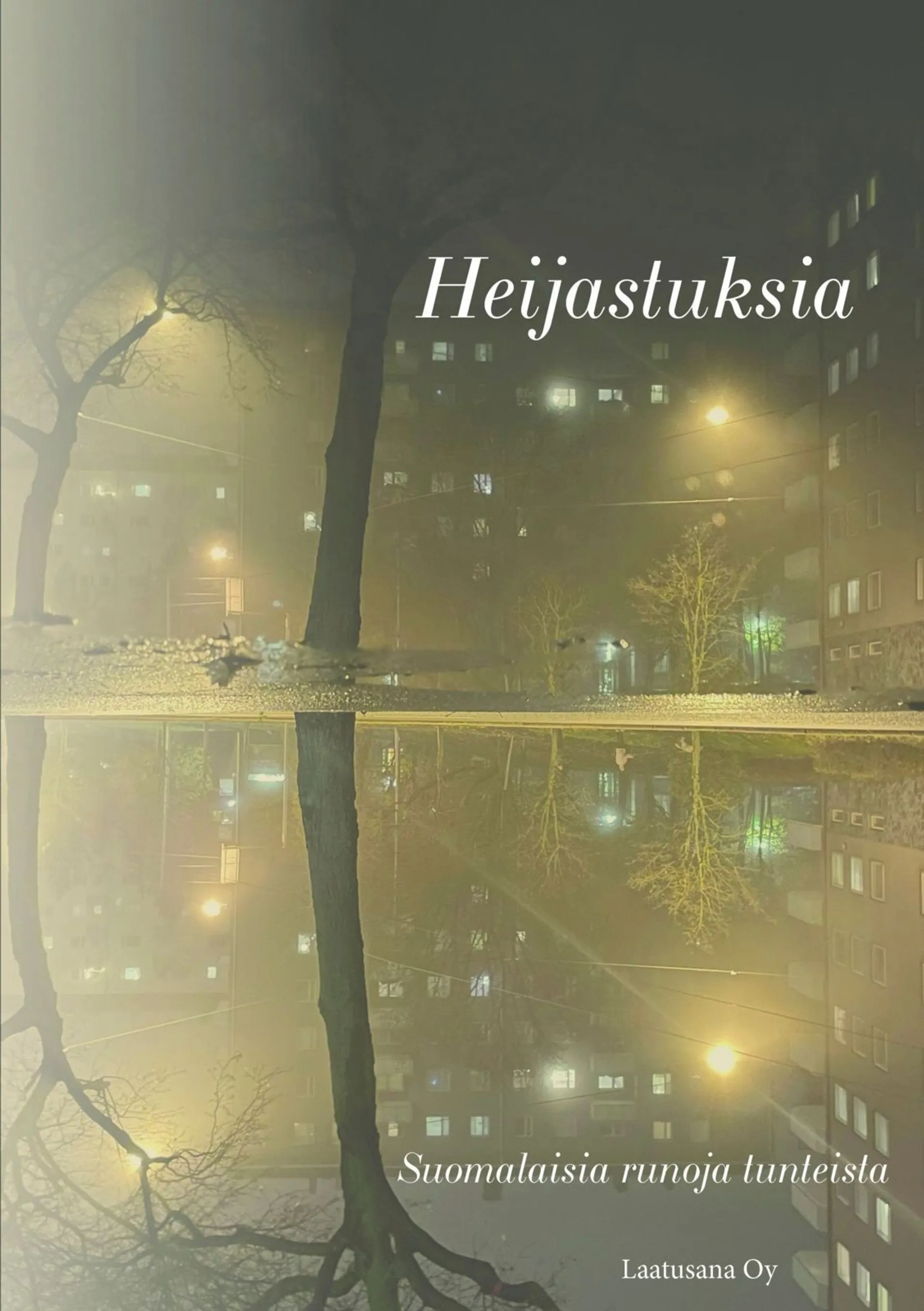 Heijastuksia - Suomalaisia runoja tunteista