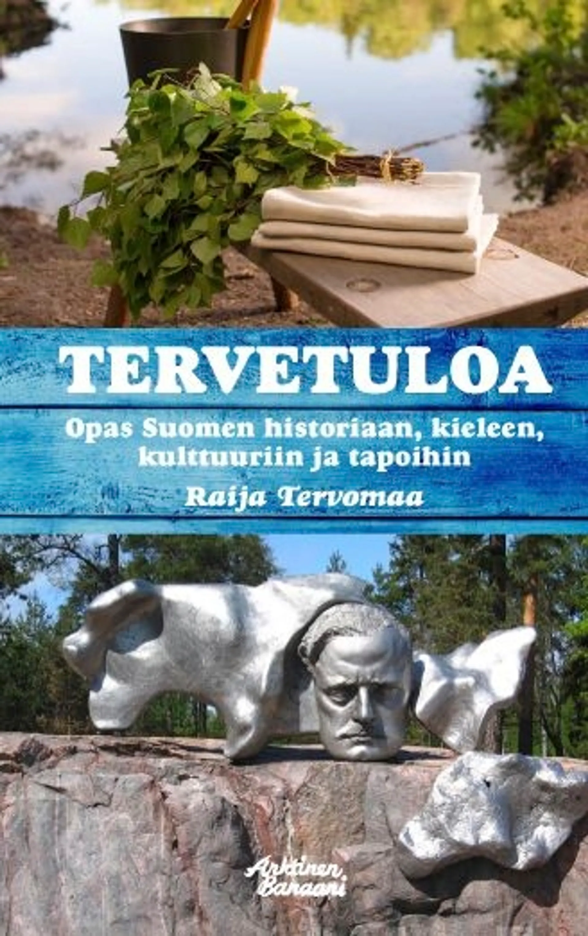 Tervomaa, Tervetuloa - Opas Suomen historiaan, kieleen, kulttuuriin ja tapoihin