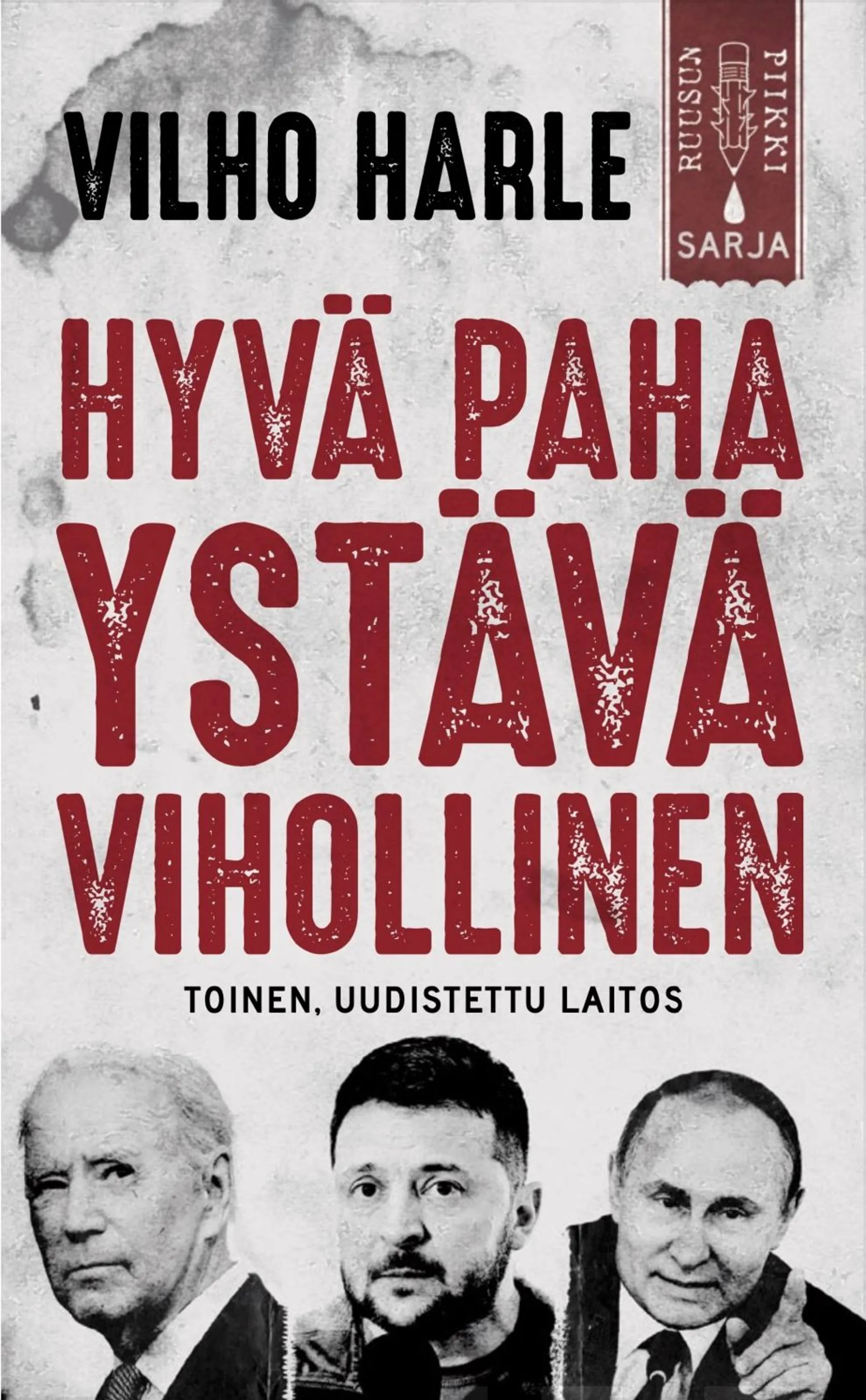 Harle, Hyvä, paha, ystävä, vihollinen