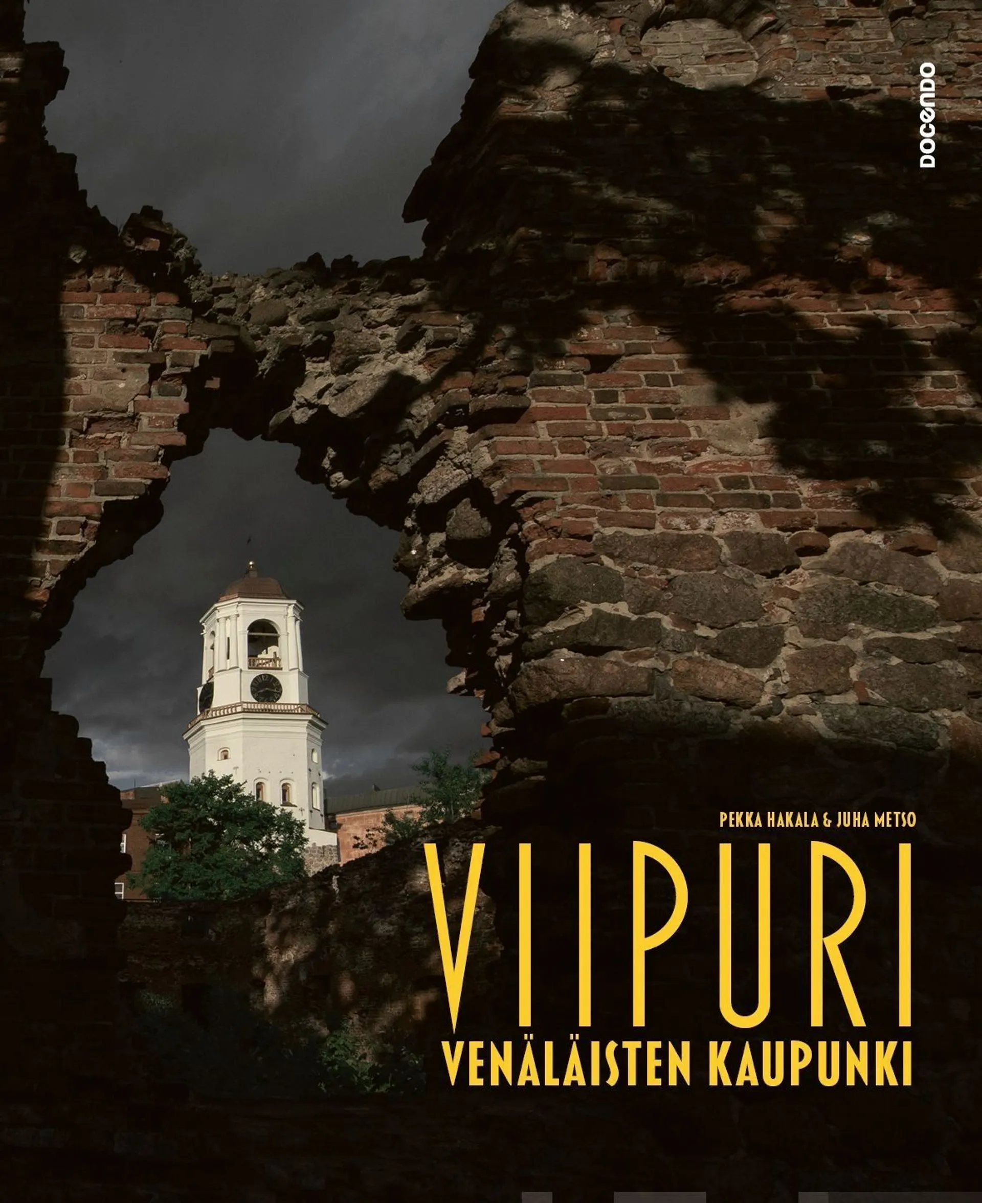 Hakala, Viipuri - Venäläisten kaupunki