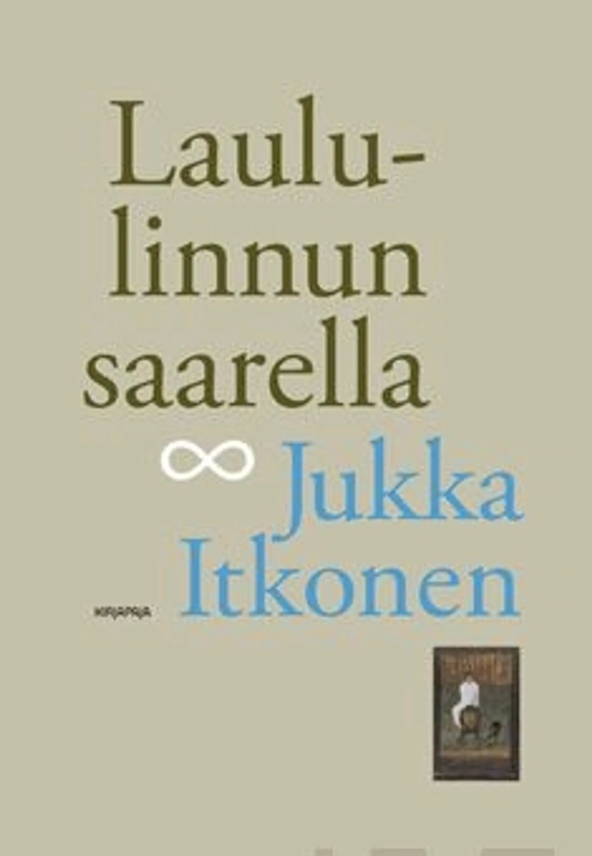 Itkonen, Laululinnun saarella