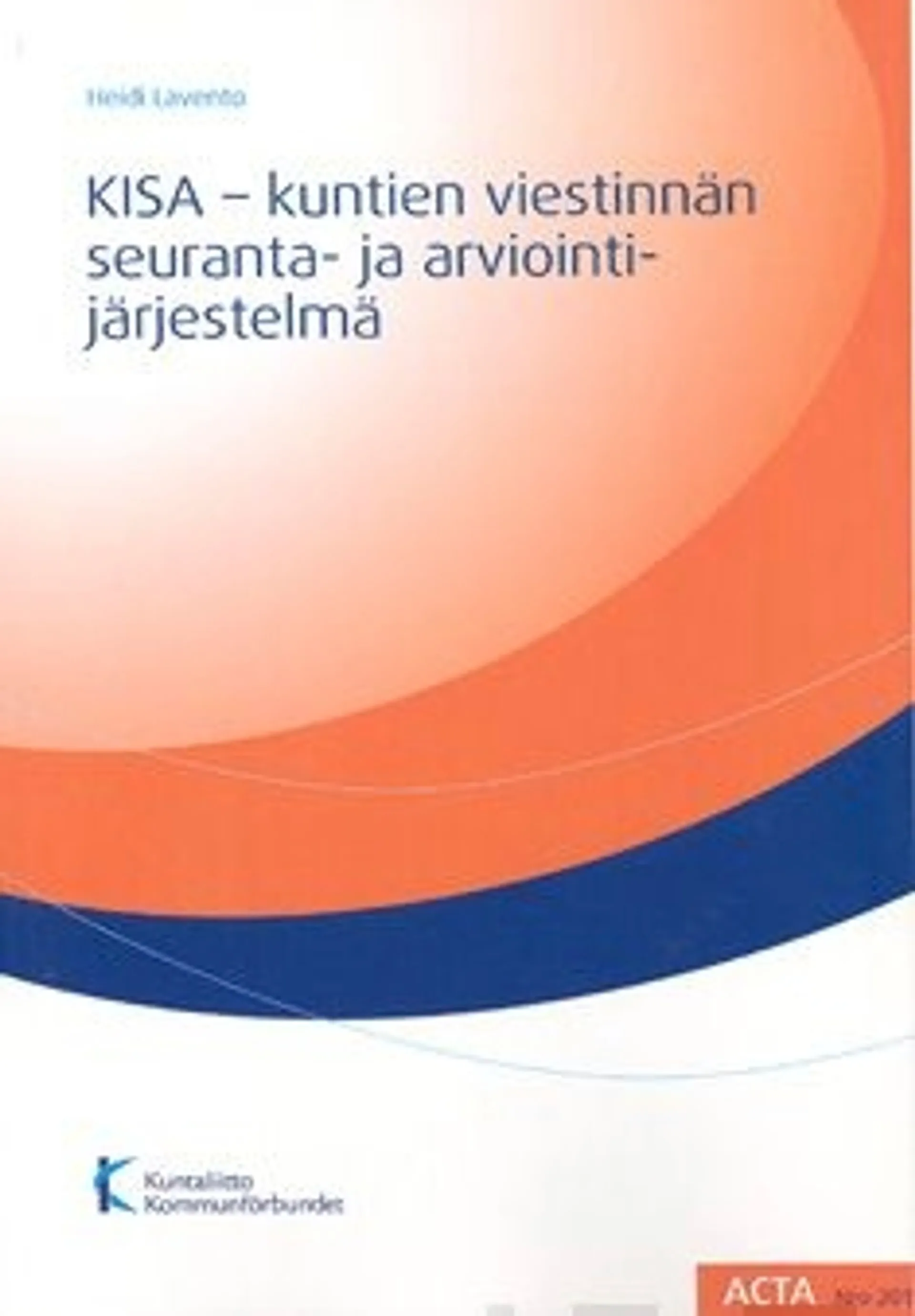 Lavento, KISA - kuntien viestinnän seuranta- ja arviointijärjestelmä