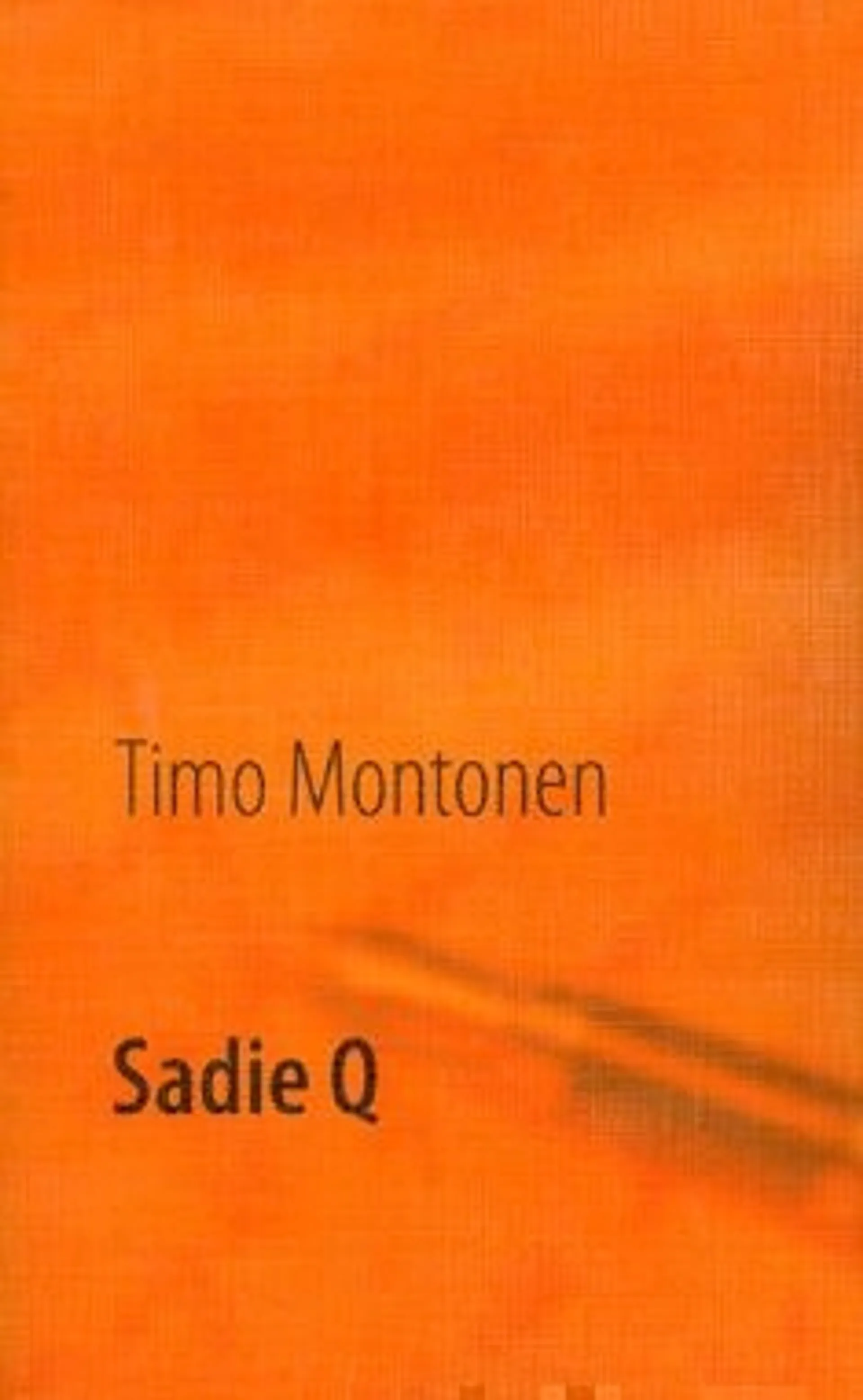 Montonen, Sadie Q