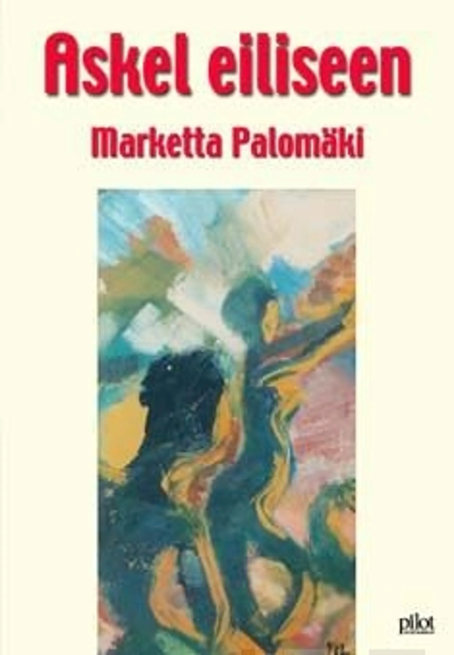 Palomäki, Askel eiliseen - romaani