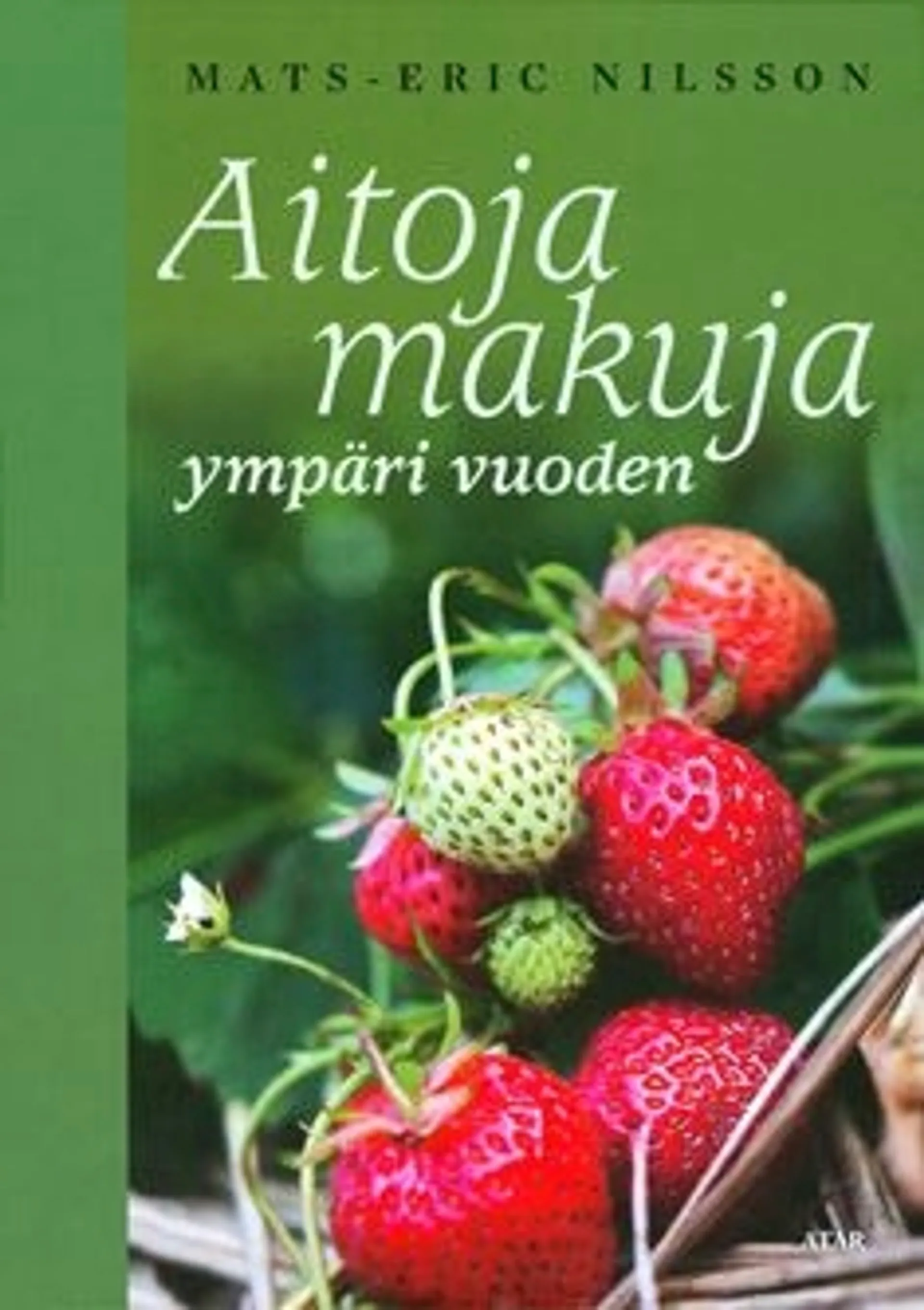 Nilsson, Aitoja makuja ympäri vuoden