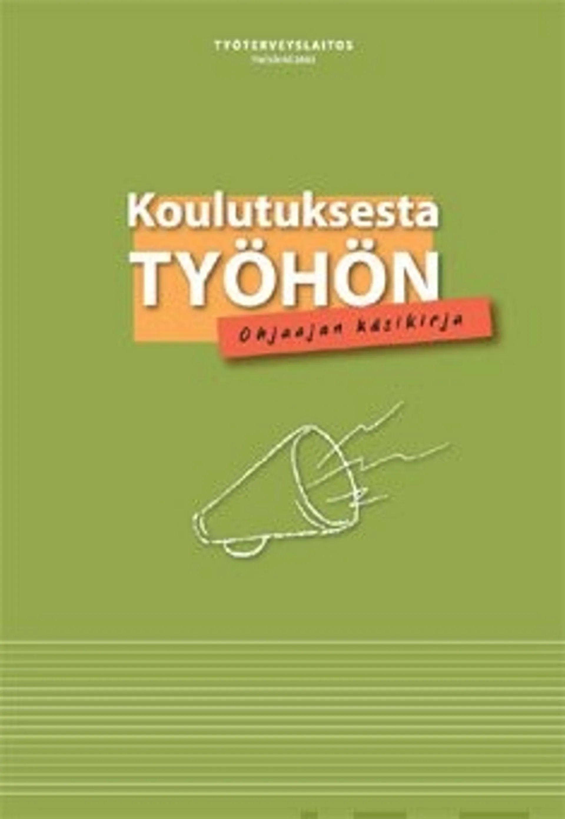 Koulutuksesta työhön