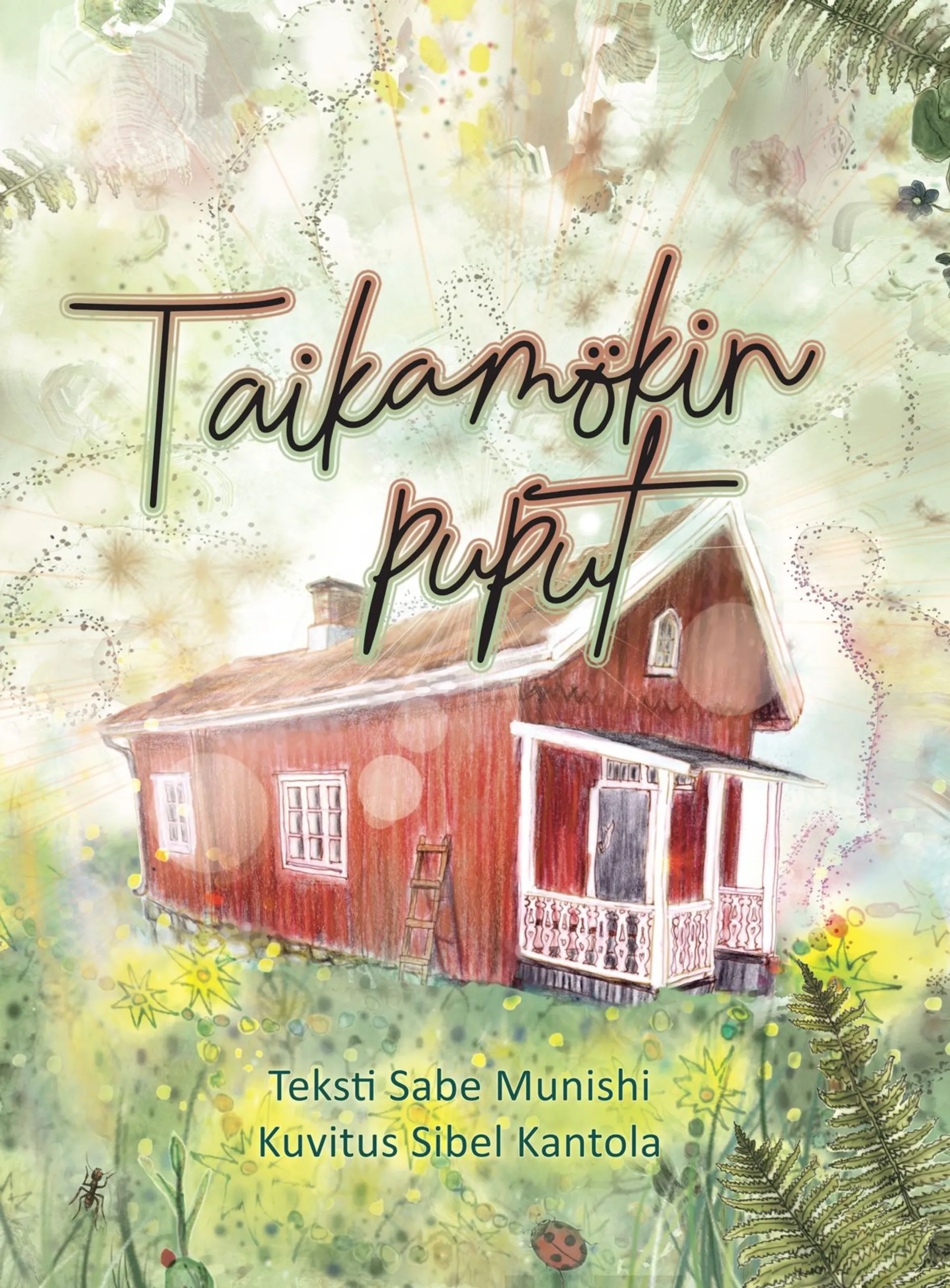 Munishi, Taikamökin puput