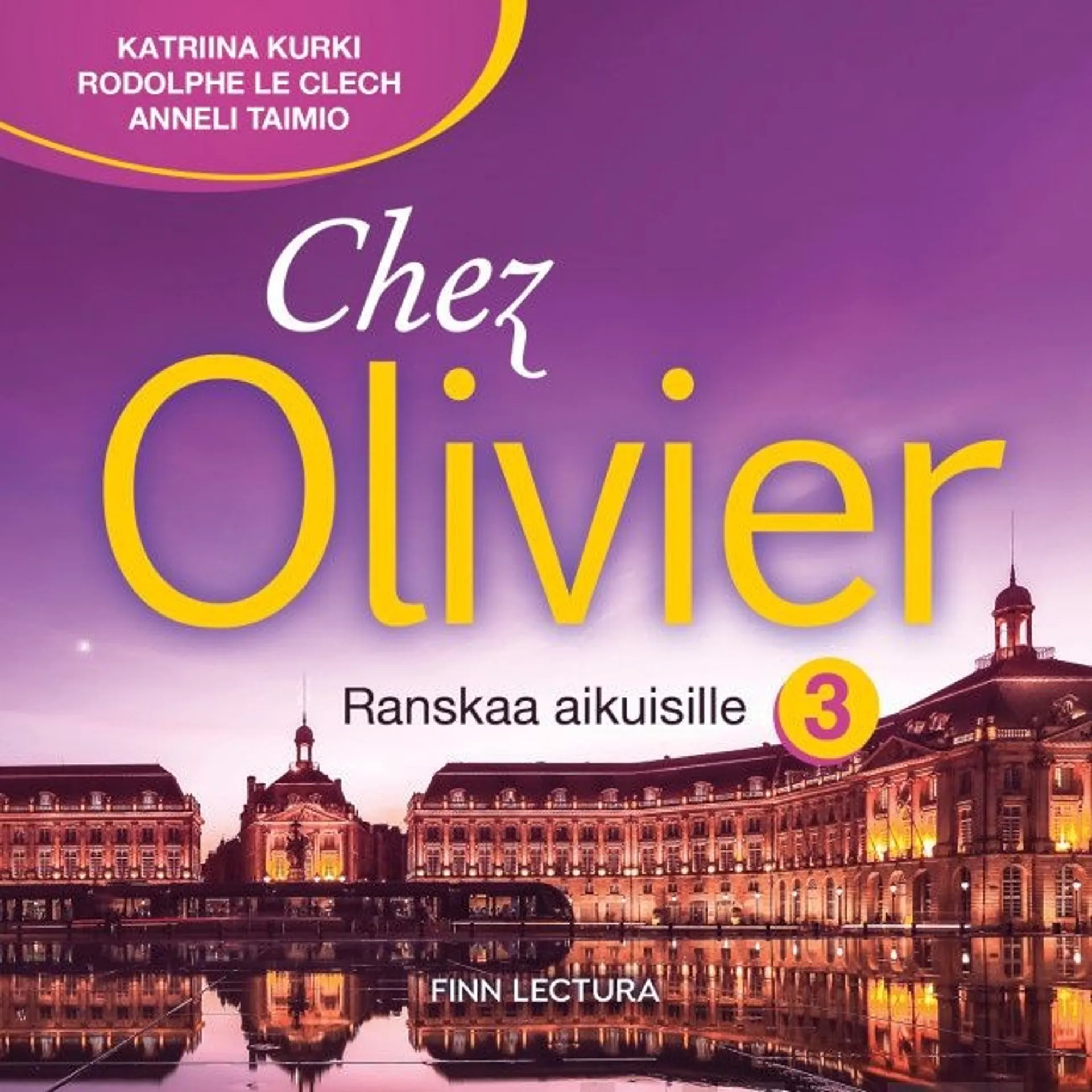 Kurki, Chez Olivier 3 CD - Ranskaa aikuisille