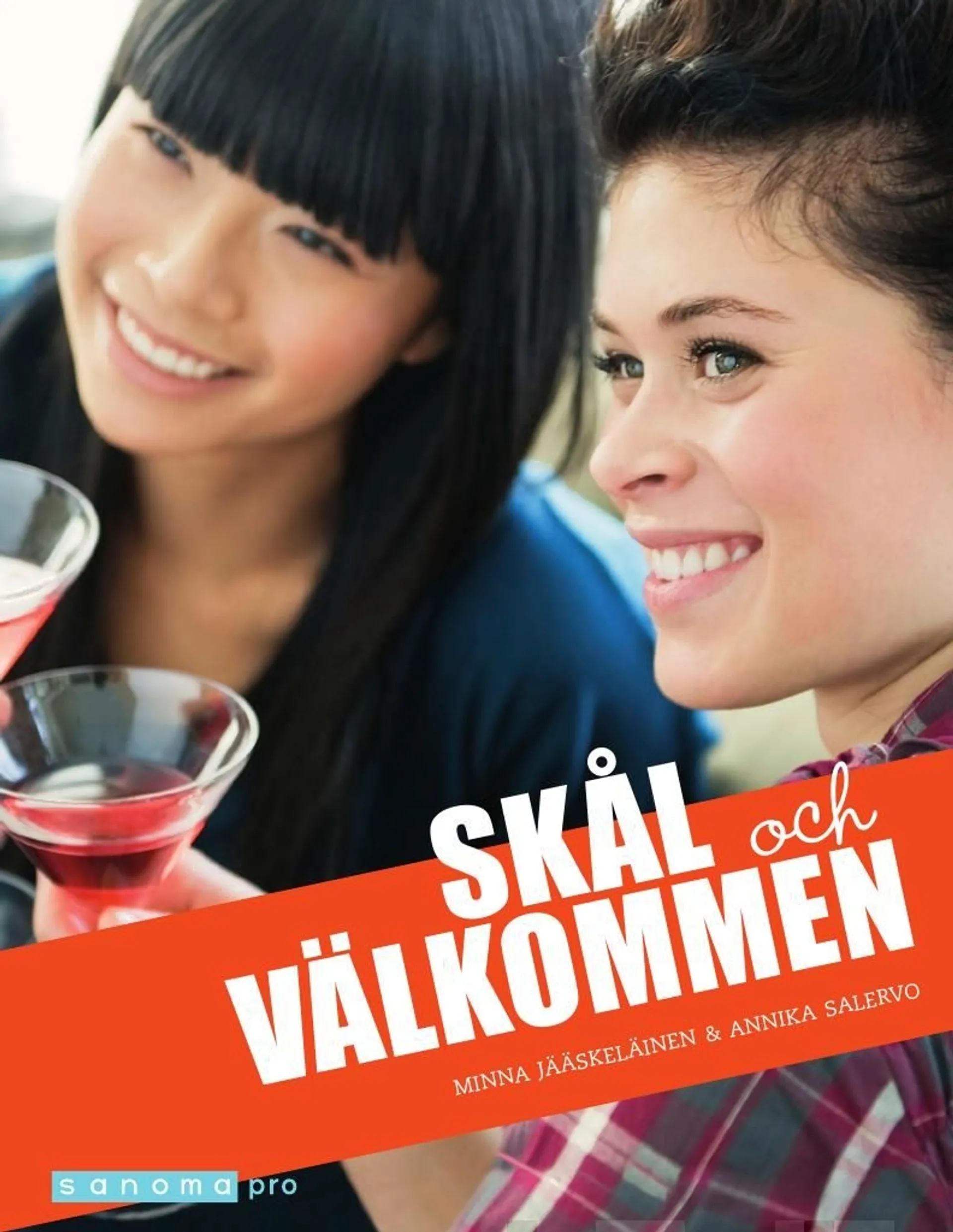 Jääskeläinen, Skål och välkommen