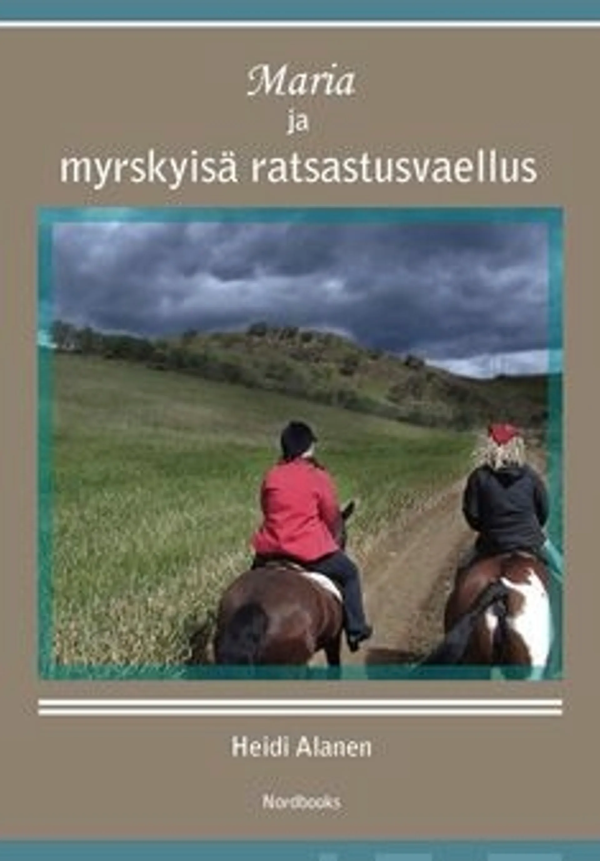 Alanen, Maria ja myrskyisä ratsastusvaellus