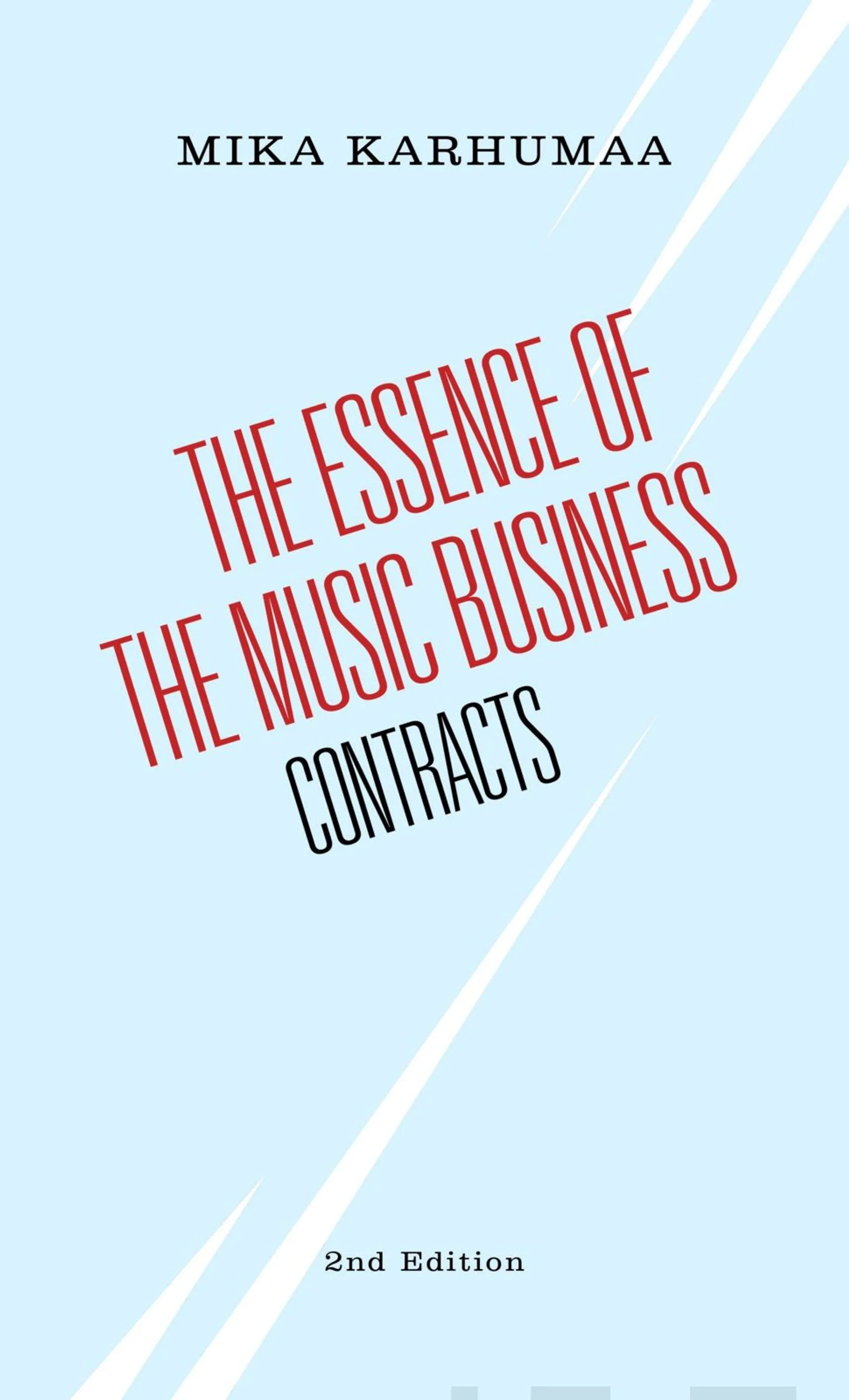 Karhumaa, The Essence of the Music Business - Contracts