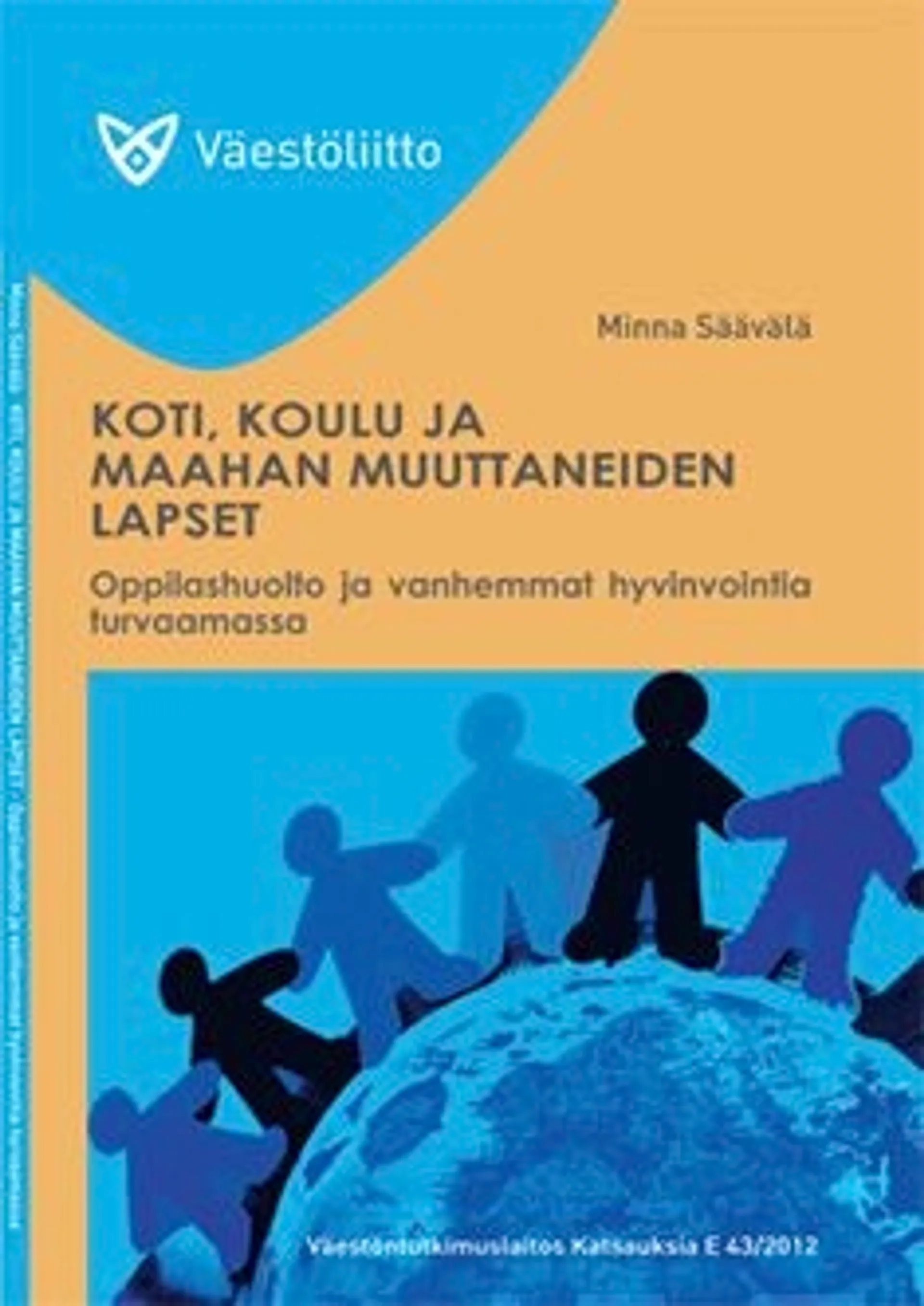 Säävälä, Koti, koulu ja maahan muuttaneiden lapset - oppilashuolto ja vanhemmat hyvinvointia turvaamassa