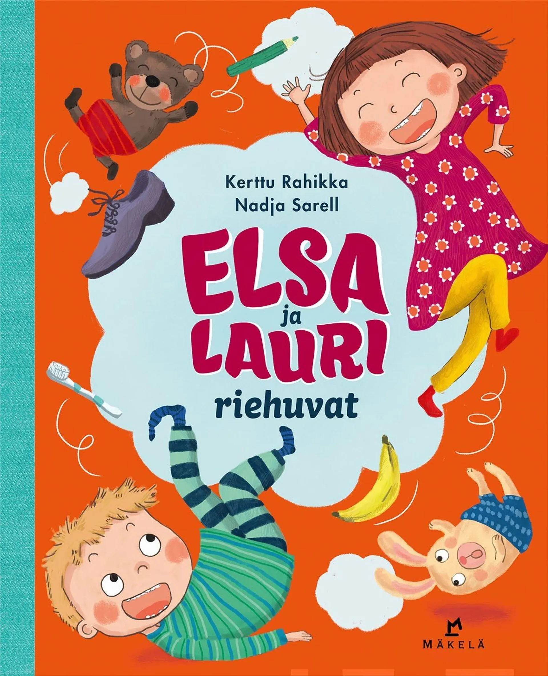 Rahikka, Elsa ja Lauri riehuvat