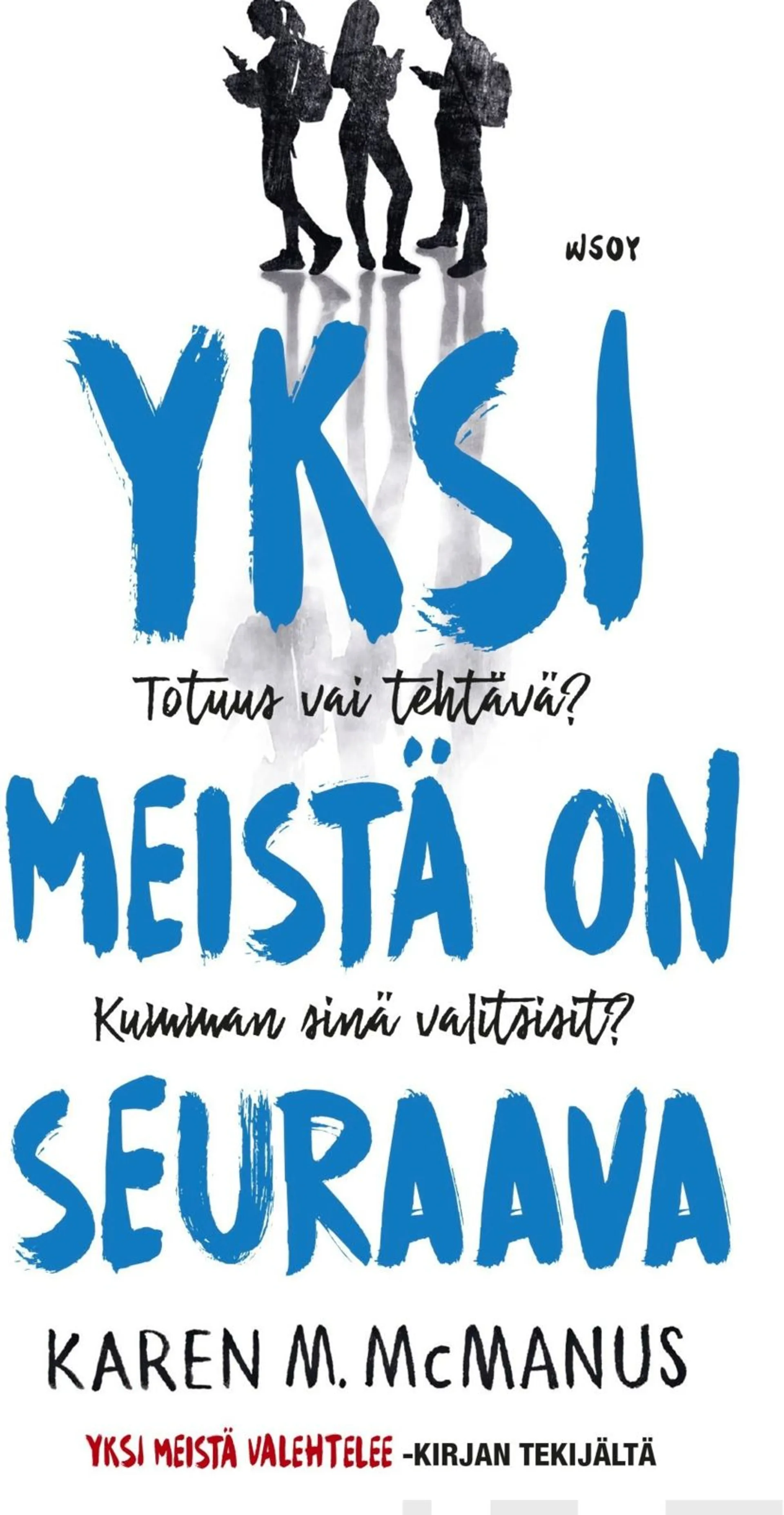 McManus, Yksi meistä on seuraava