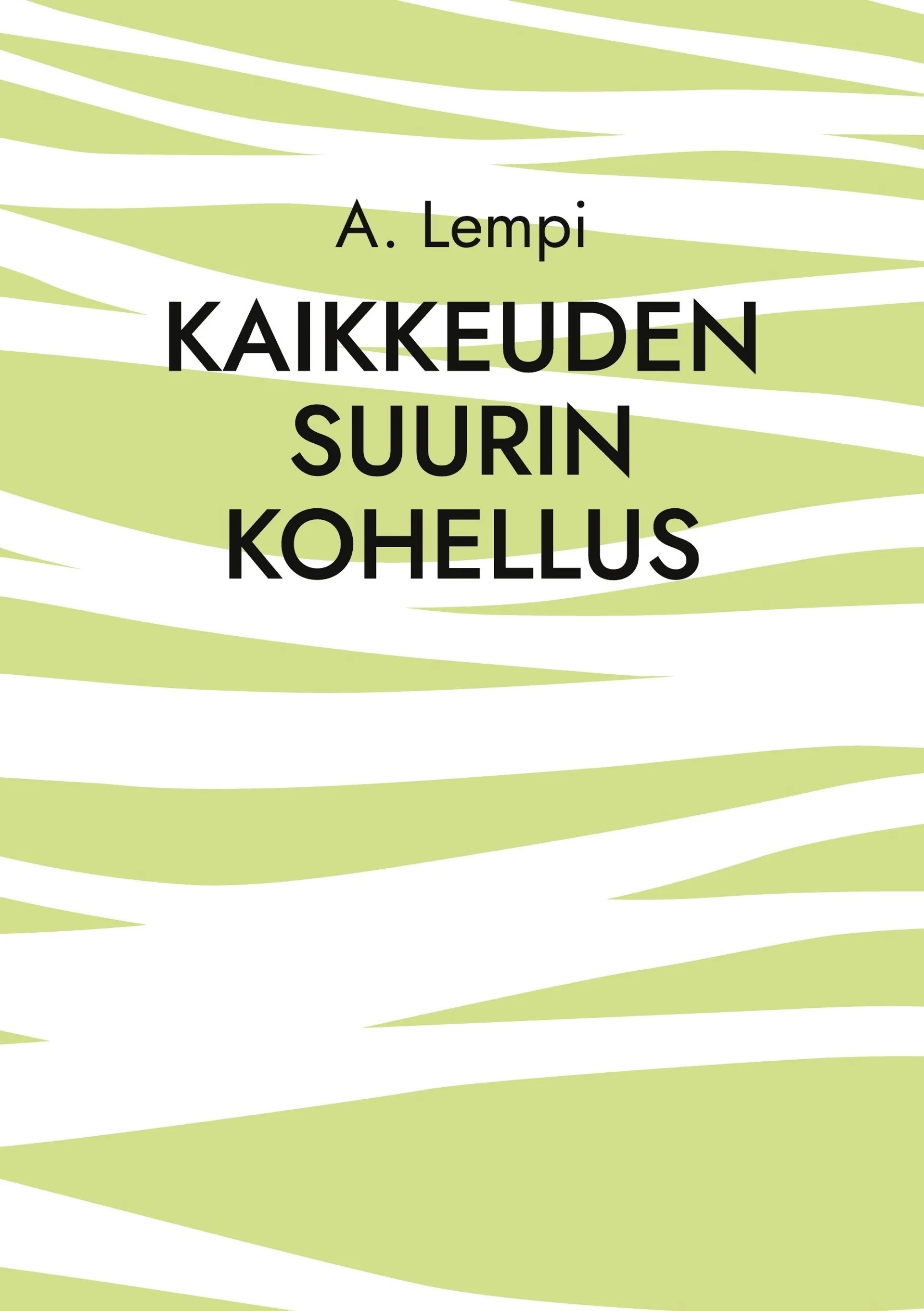 Lempi, Kaikkeuden suurin kohellus