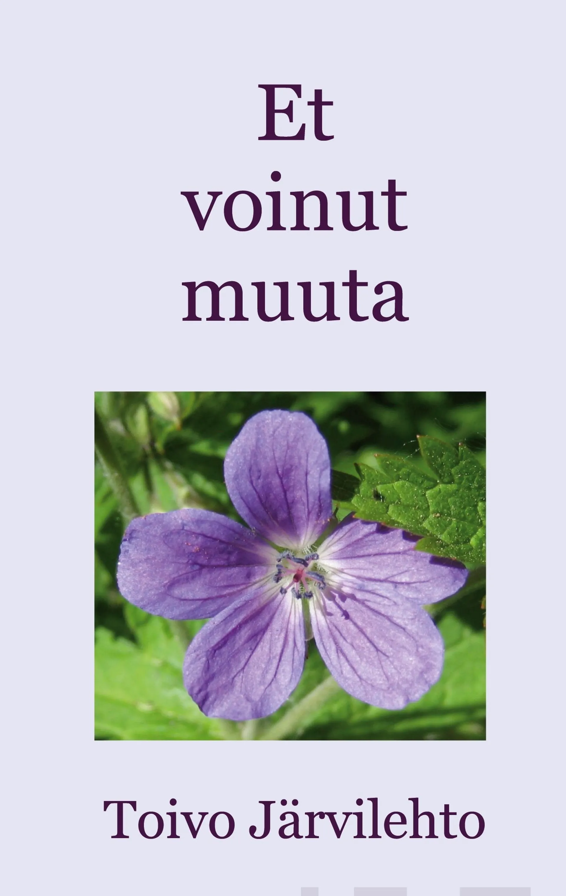 Järvilehto, Et voinut muuta