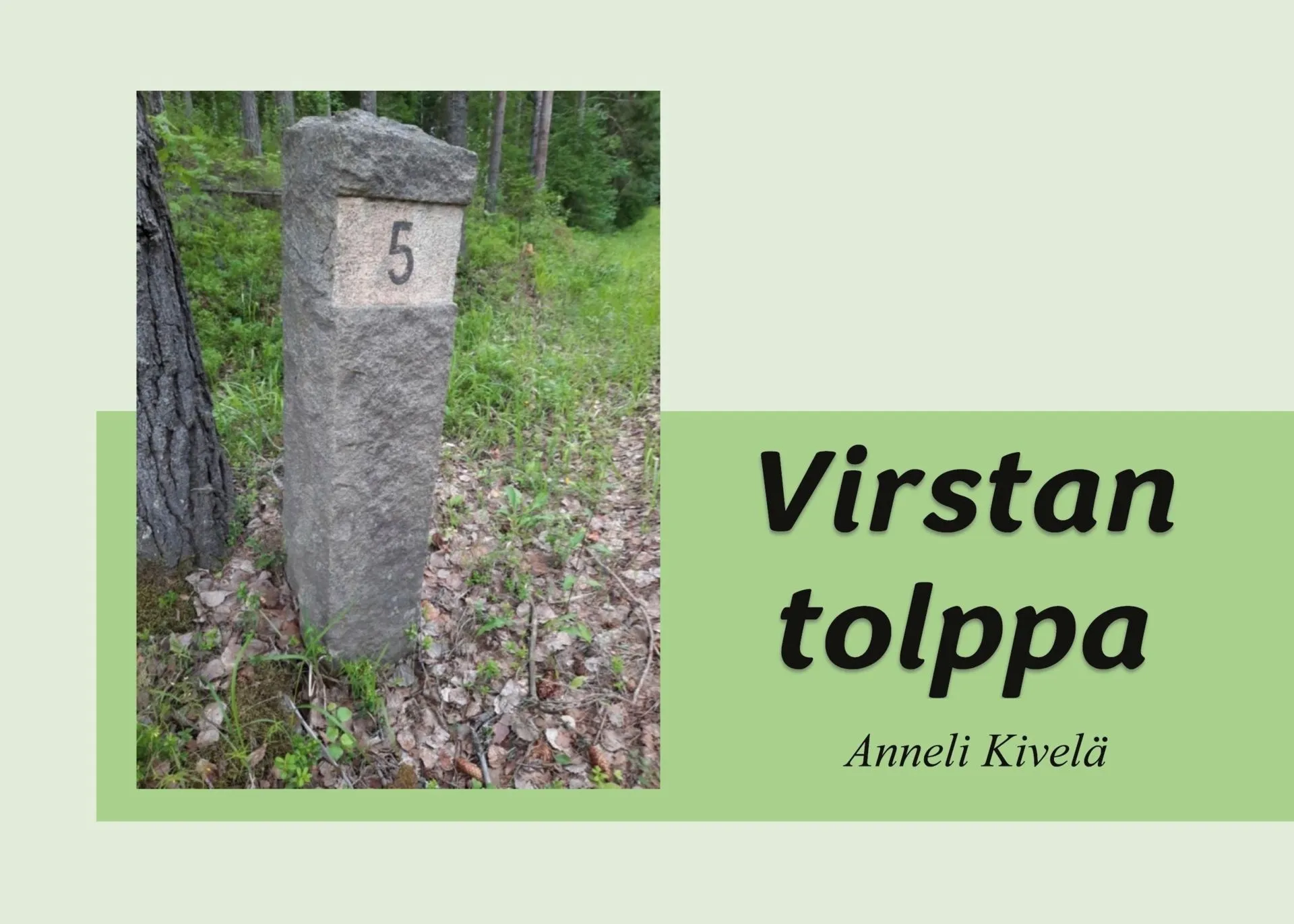 Kivelä, Virstan tolppa