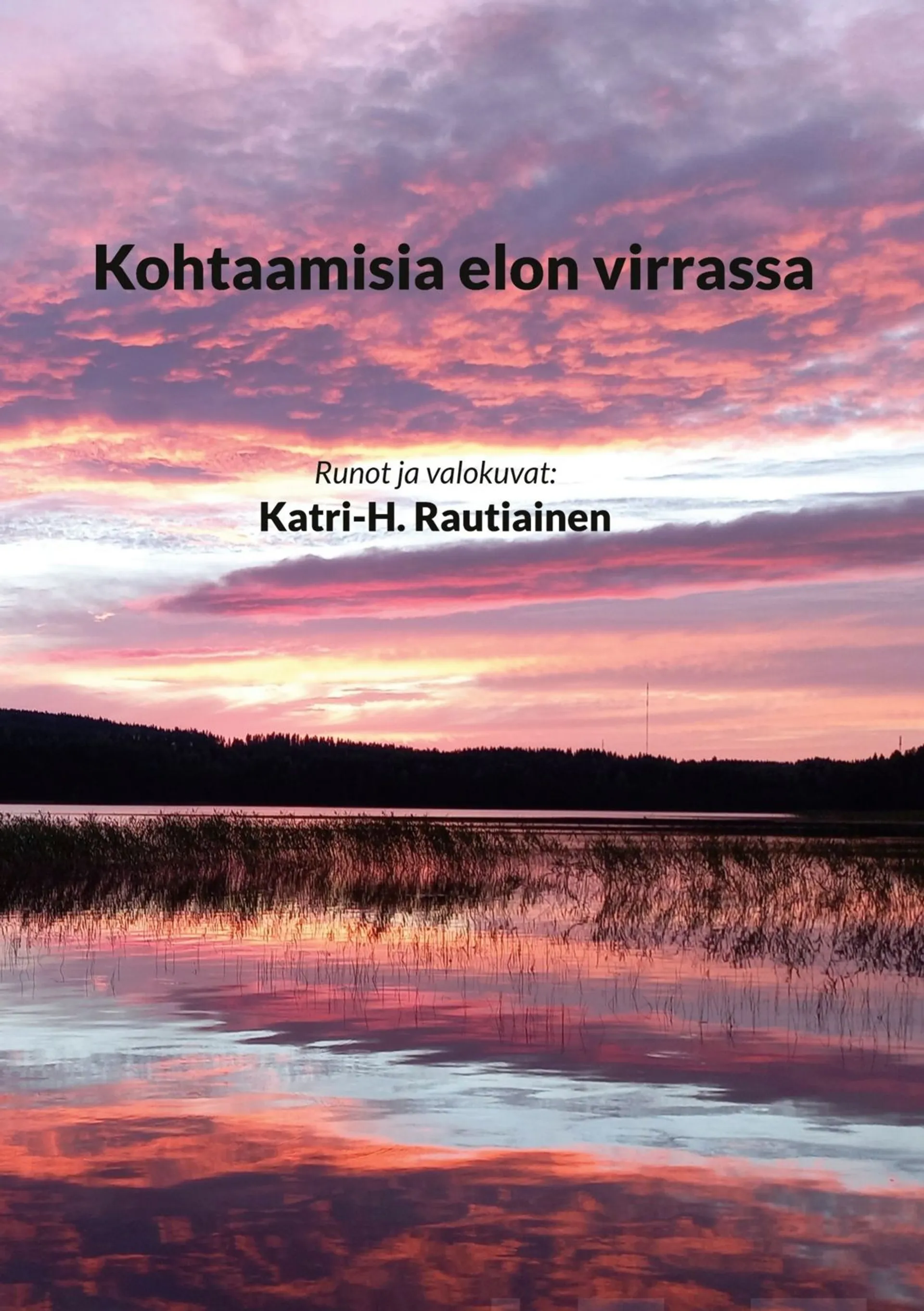 Rautiainen, Kohtaamisia elon virrassa