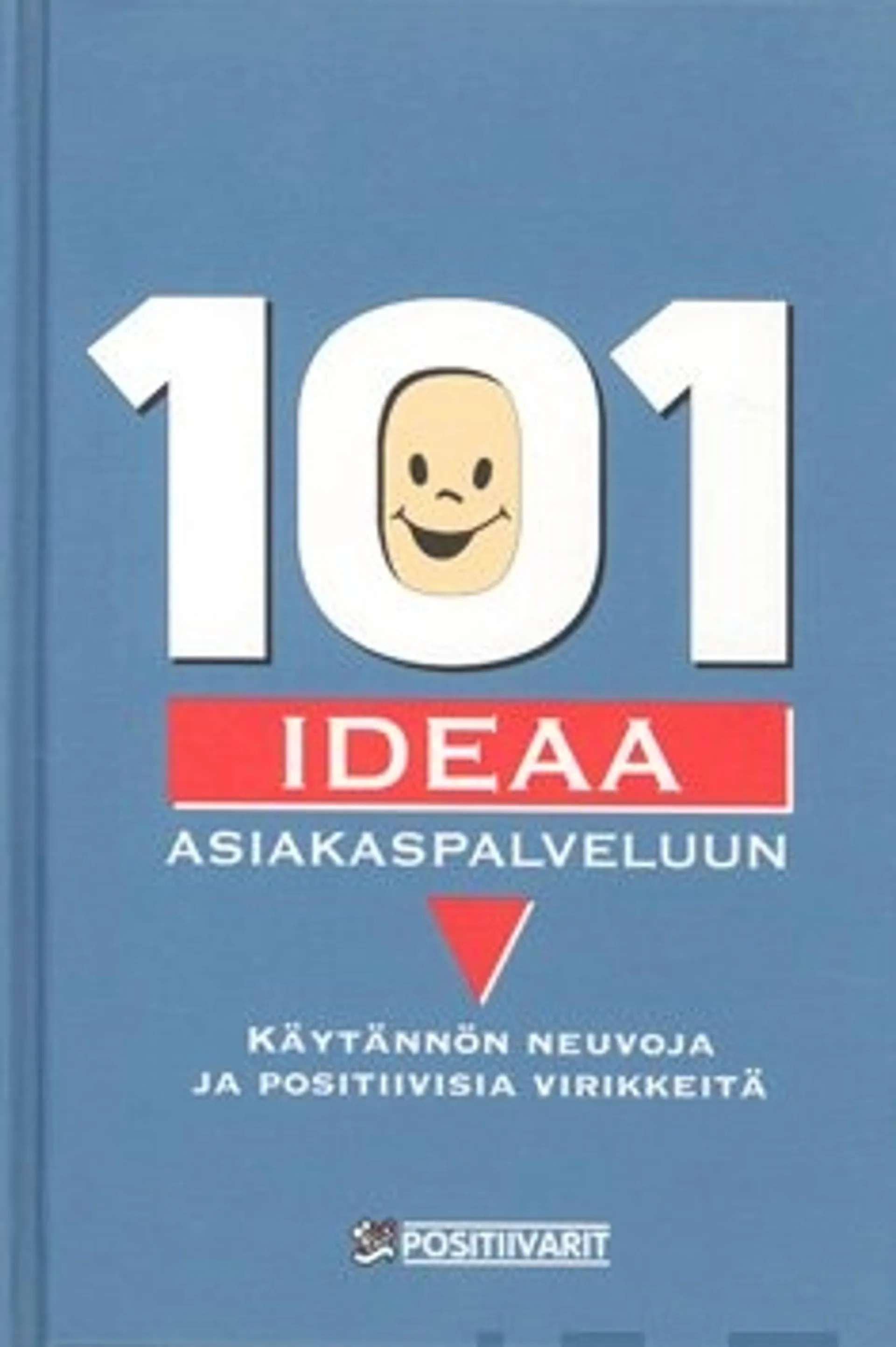 101 ideaa asiakaspalveluun