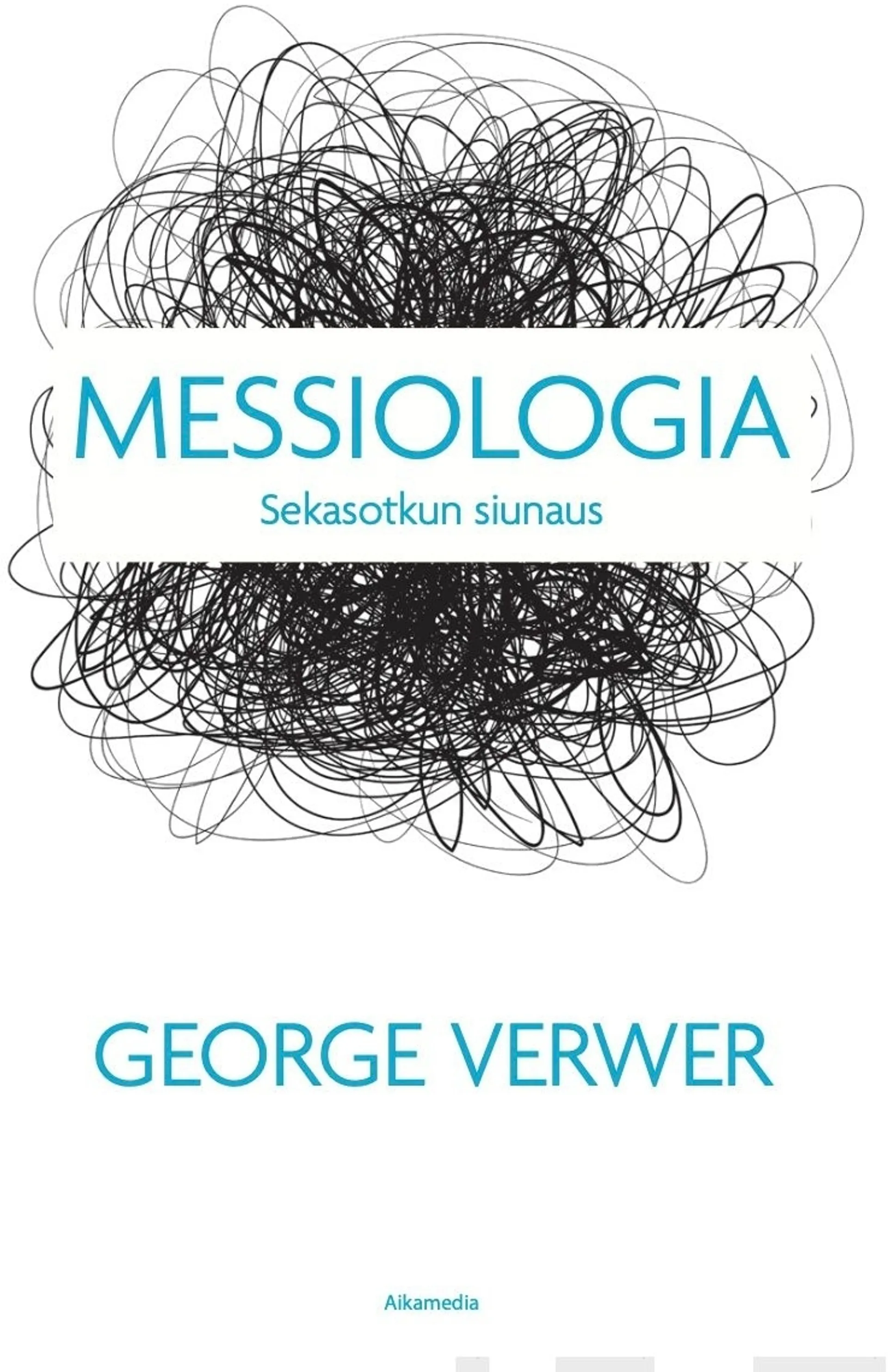 Verwer, Messiologia