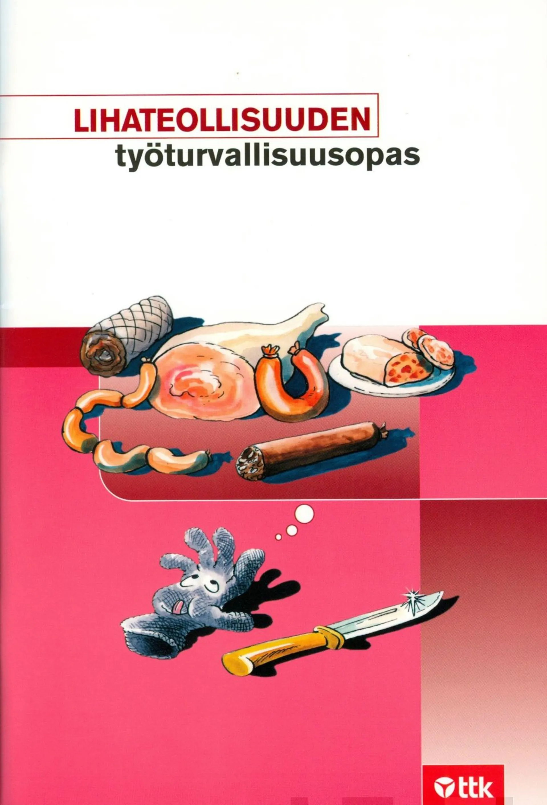 Outinen, Lihateollisuuden työturvallisuusopas