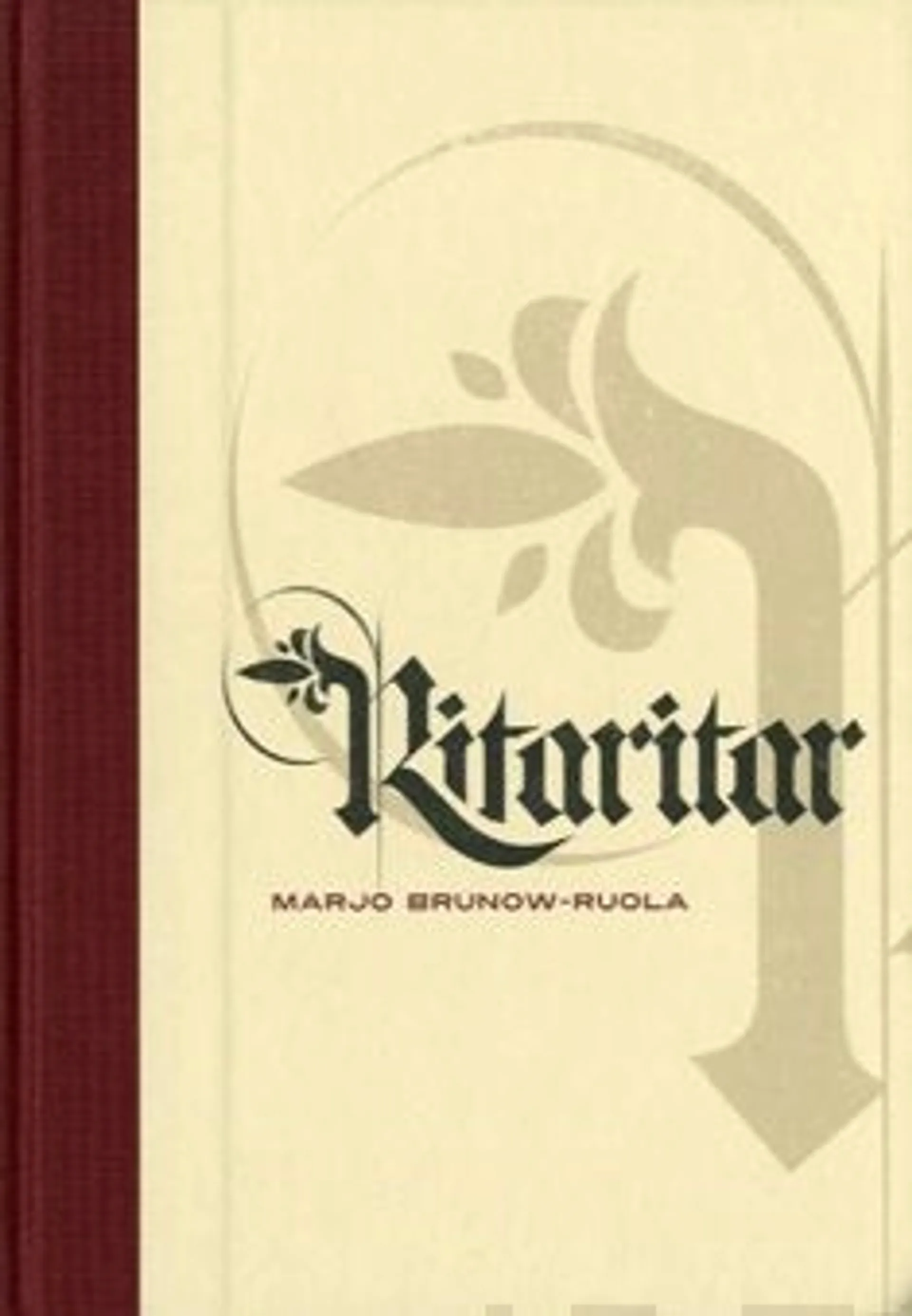 Brunow-Ruola, Ritaritar