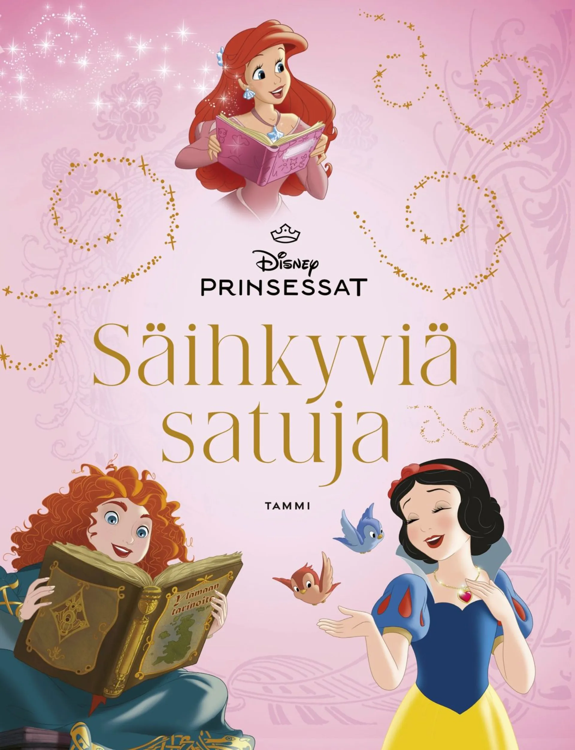 Disney. Prinsessat. Säihkyviä satuja