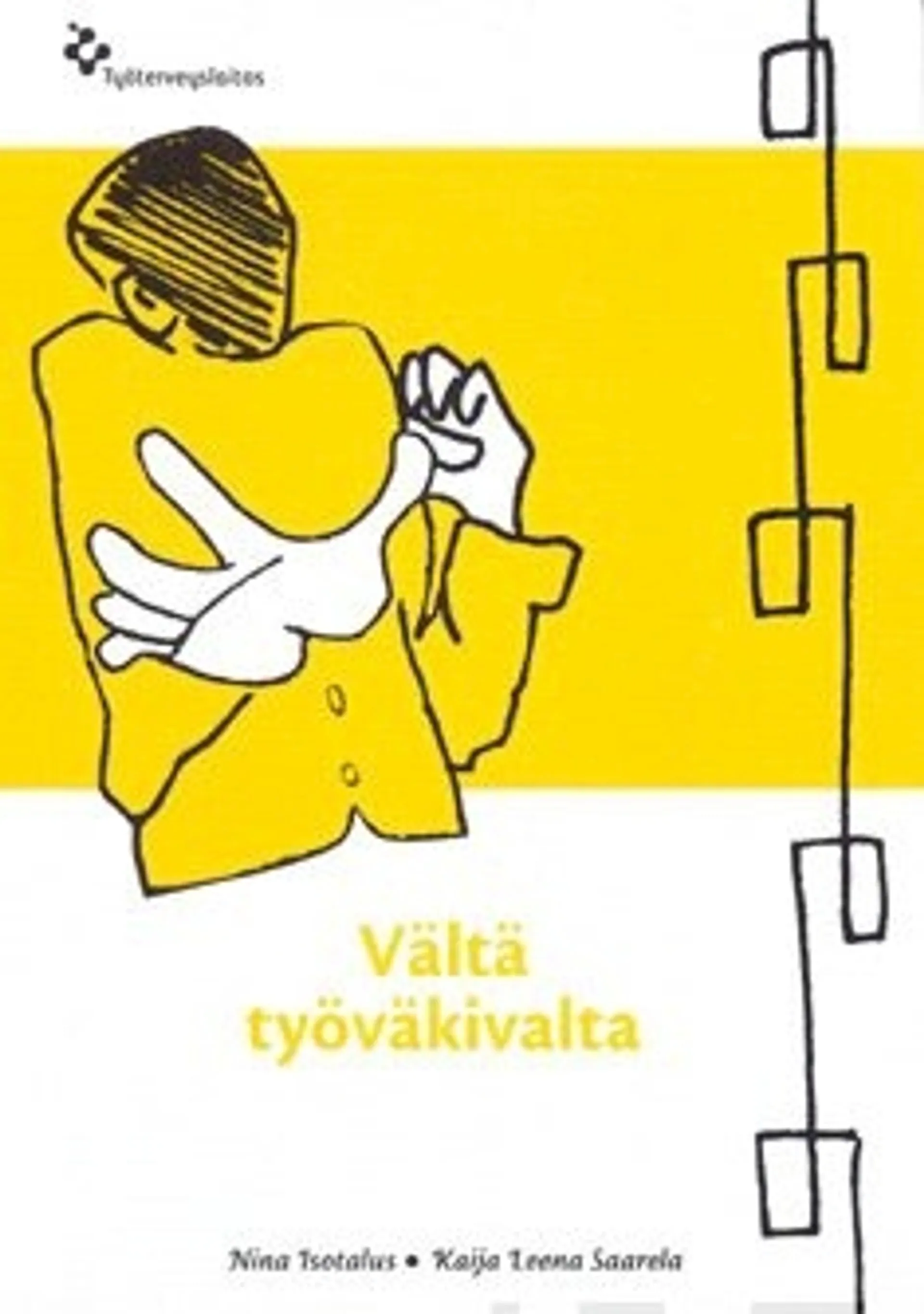 Vältä työväkivalta