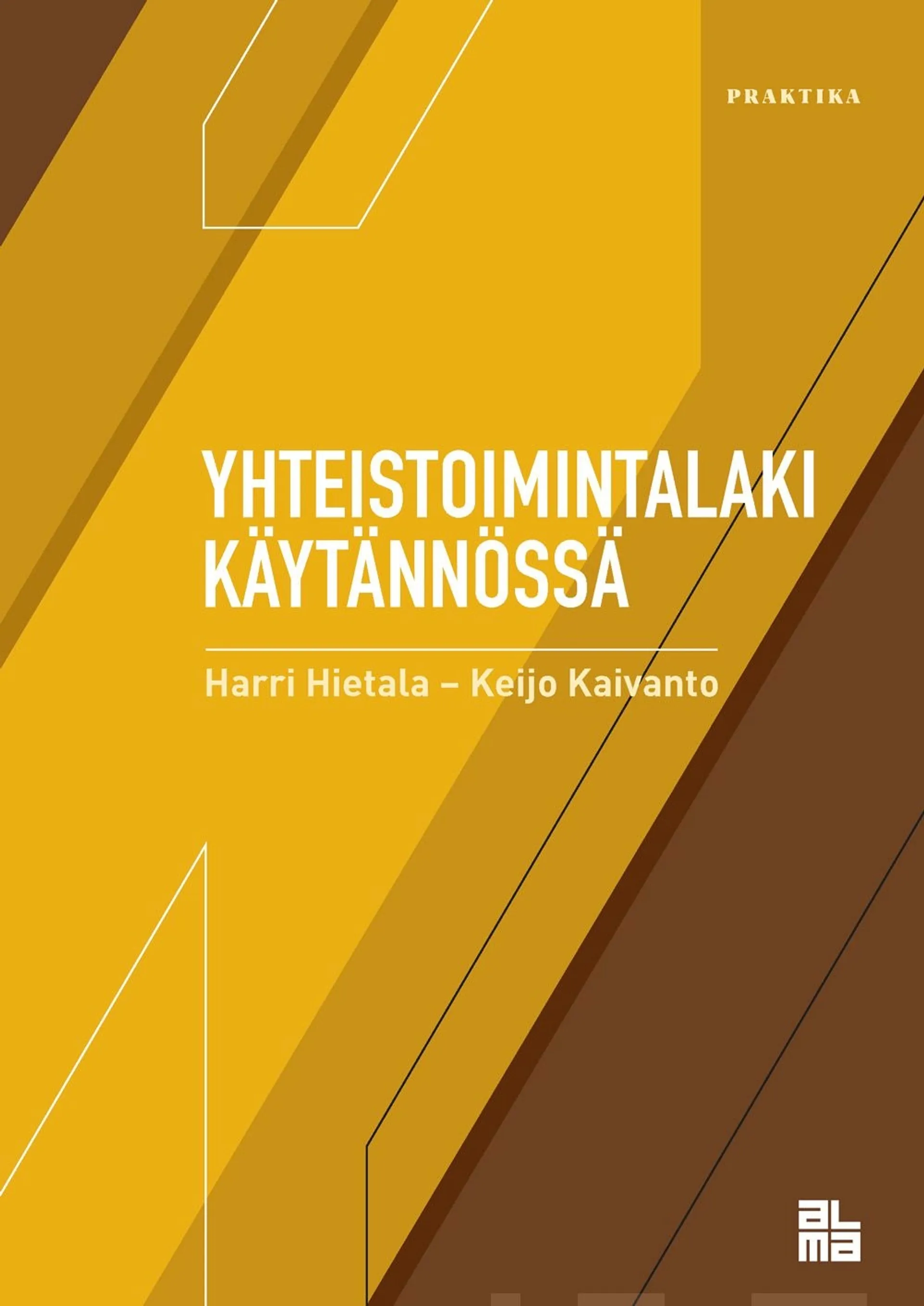 Hietala, Yhteistoimintalaki käytännössä