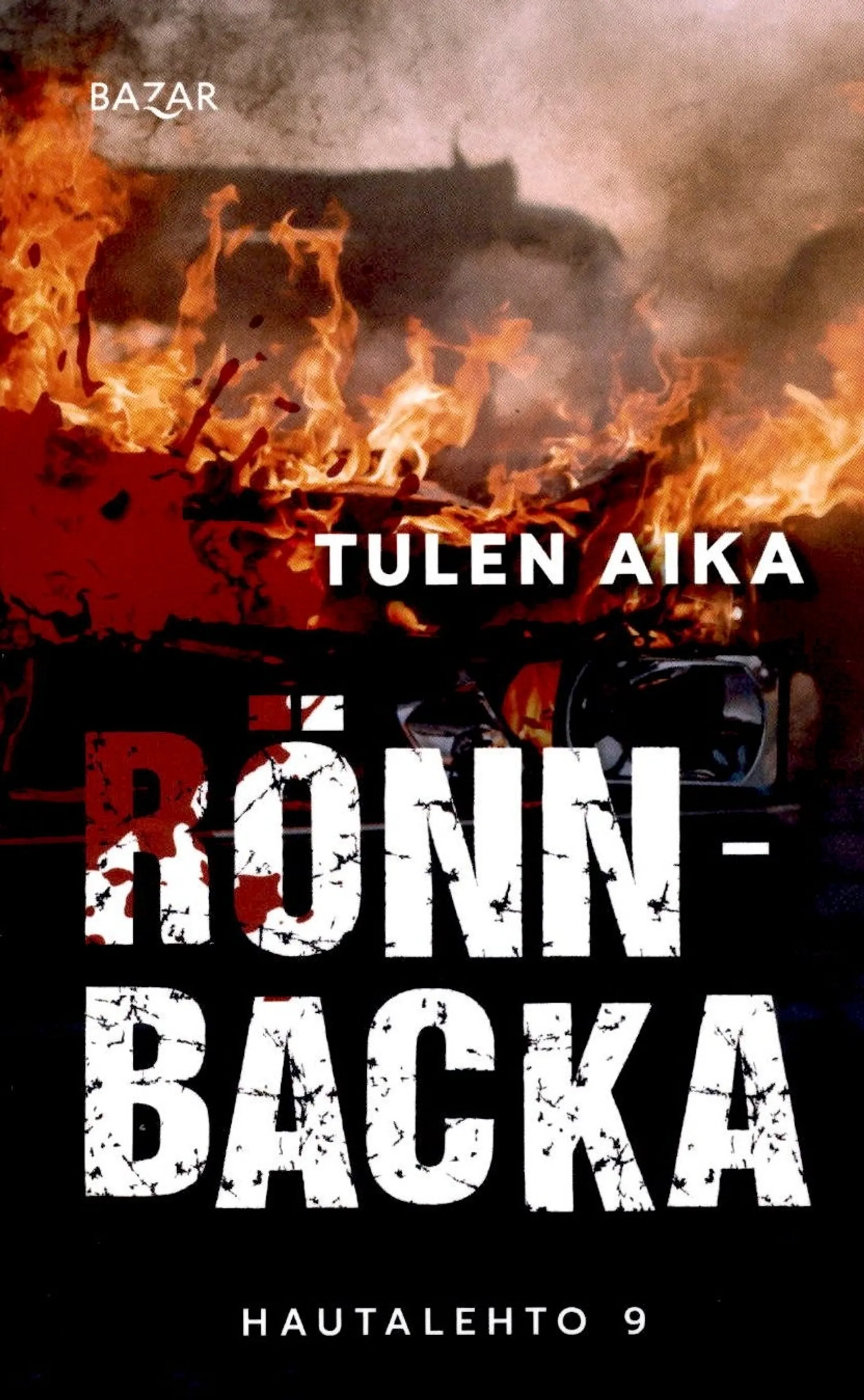 Rönnbacka, Tulen aika