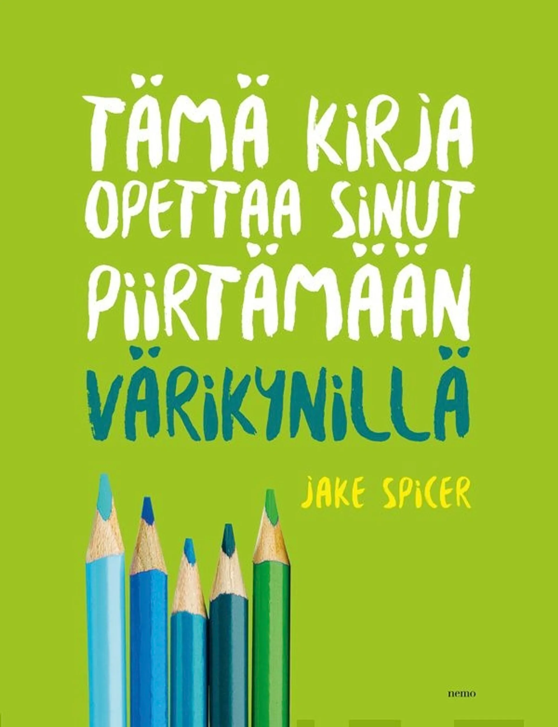 Spicer, Tämä kirja opettaa sinut piirtämään värikynillä