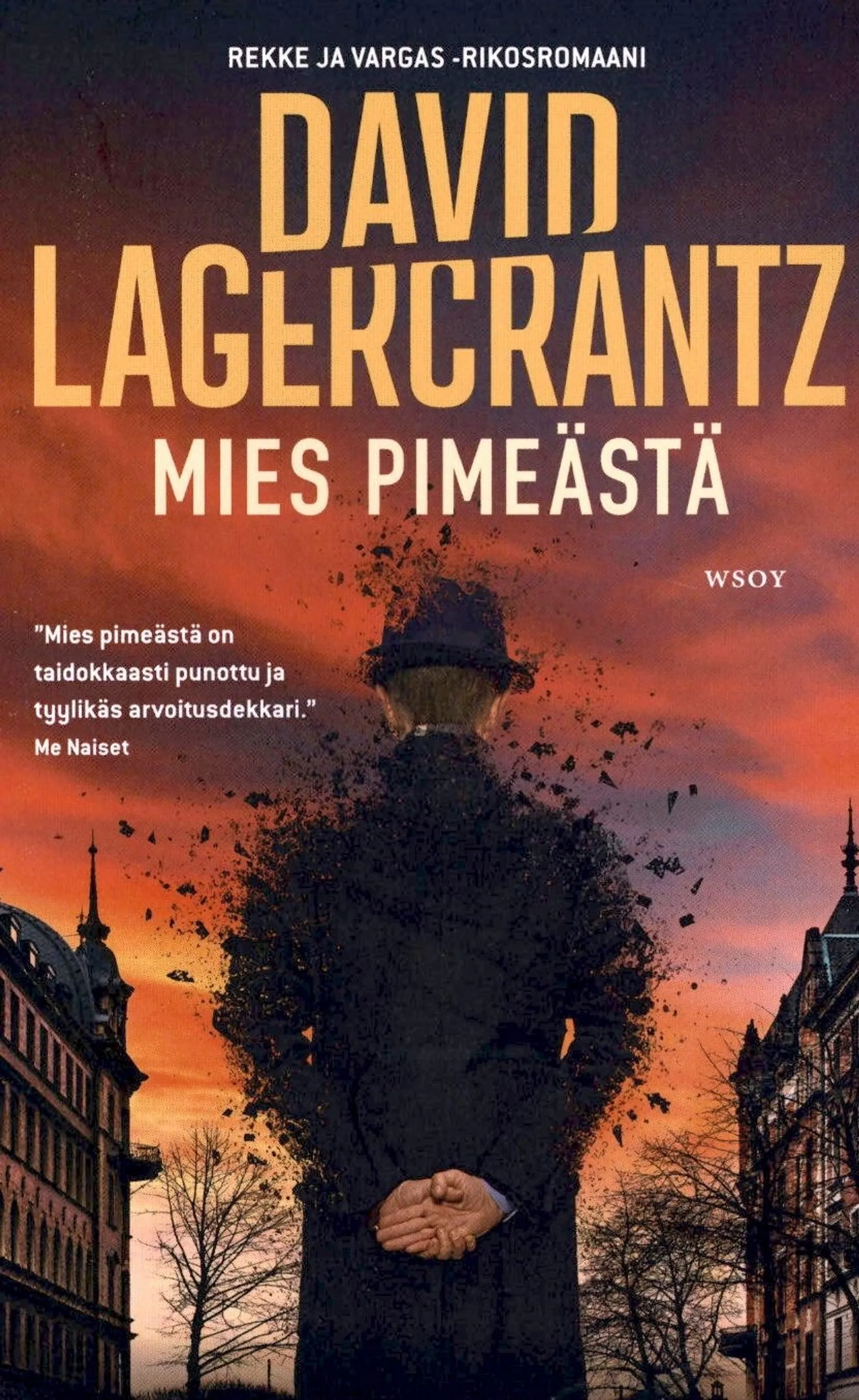 Lagercrantz, Mies pimeästä