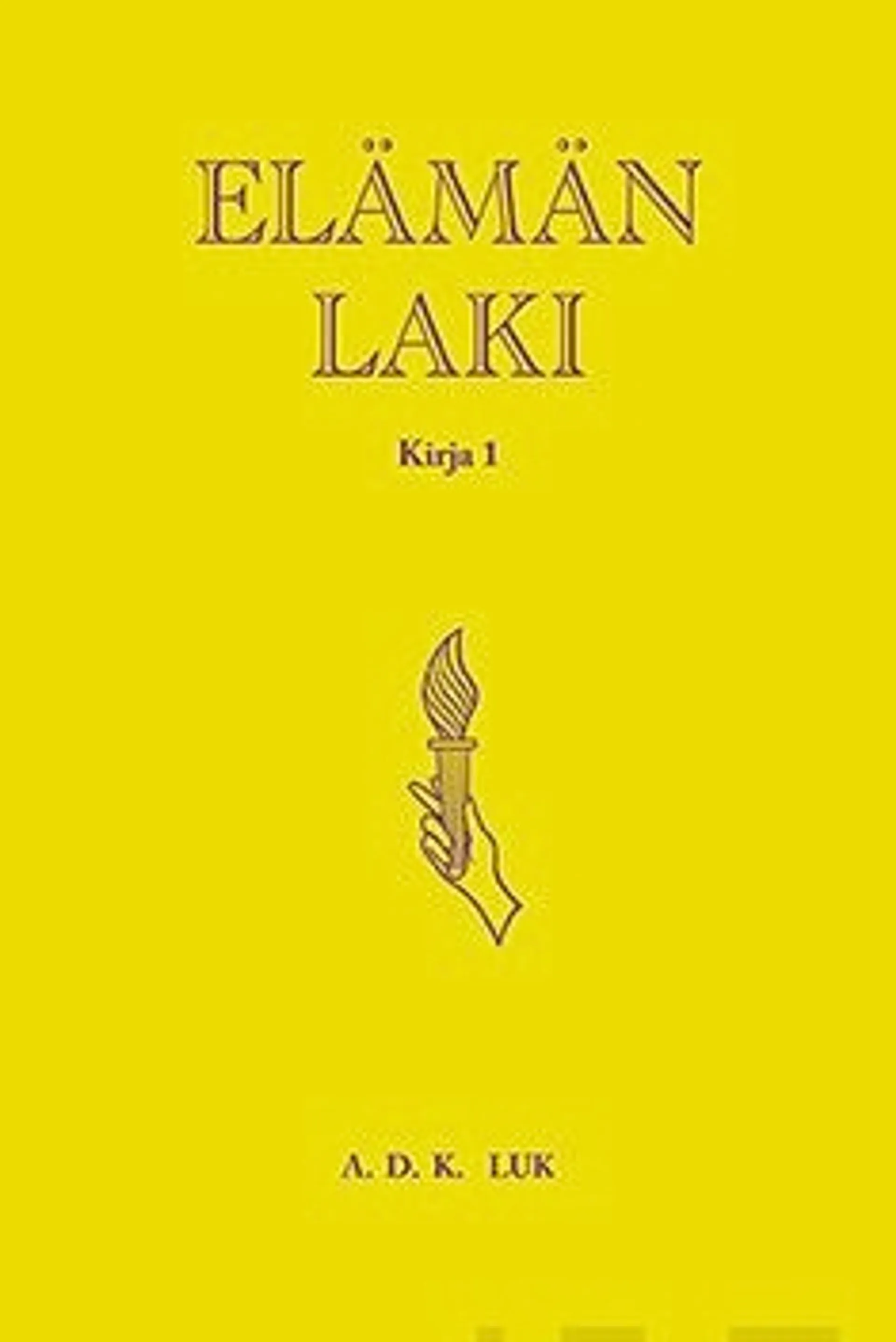 Luk, Elämän laki - Kirja 1