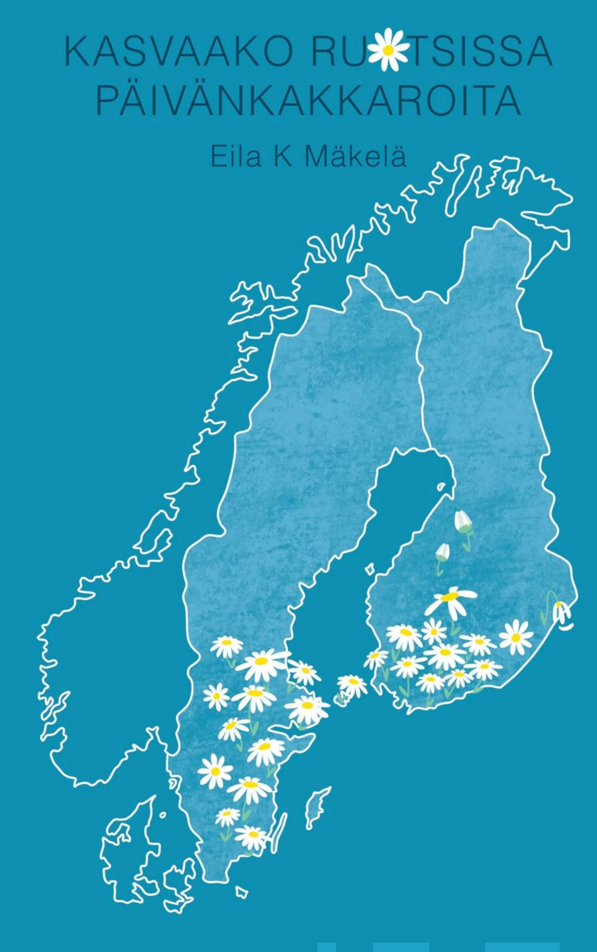 Mäkelä, Kasvaako Ruotsissa Päivänkakkaroita