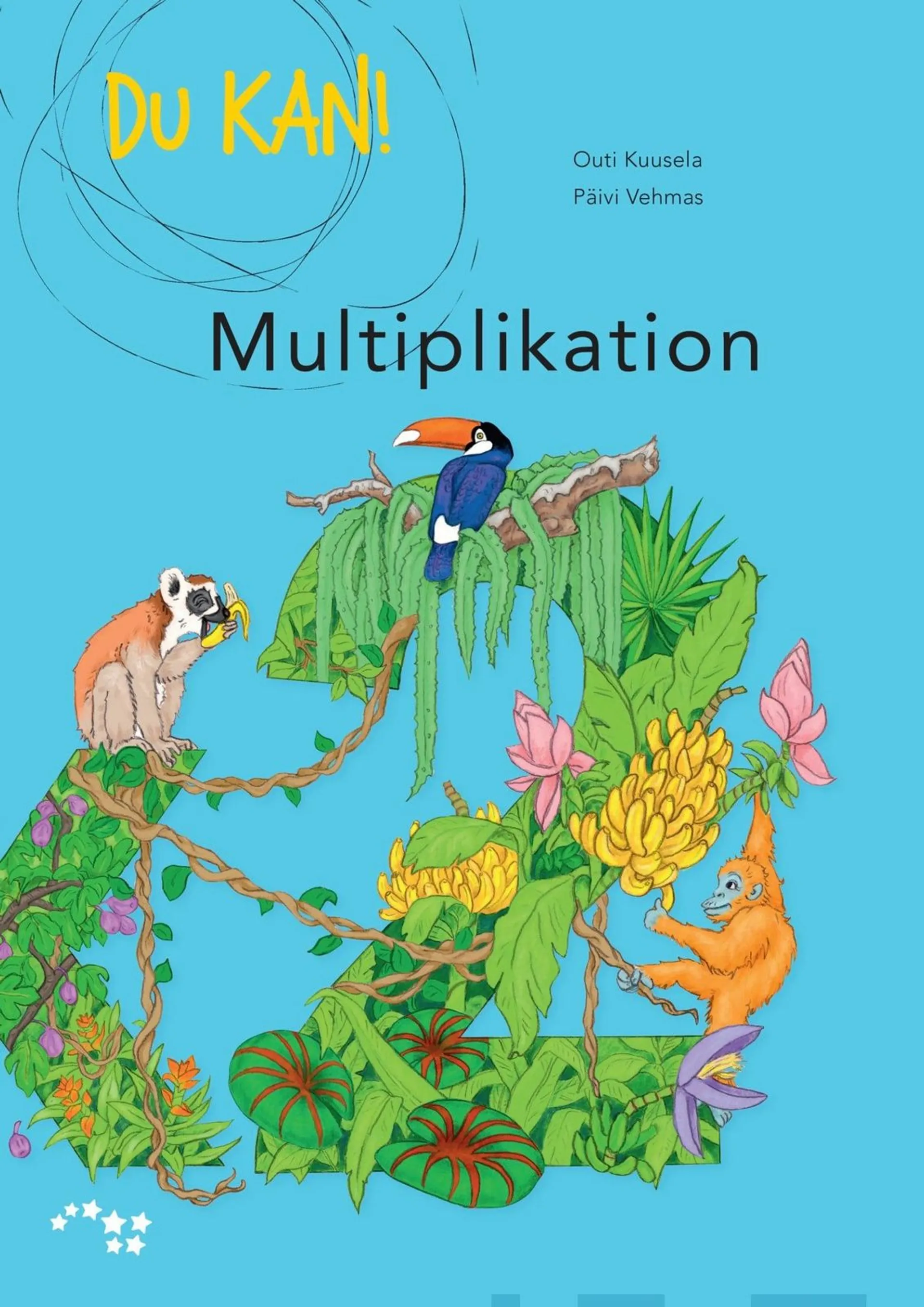 Kuusela, Du kan! Multiplikation