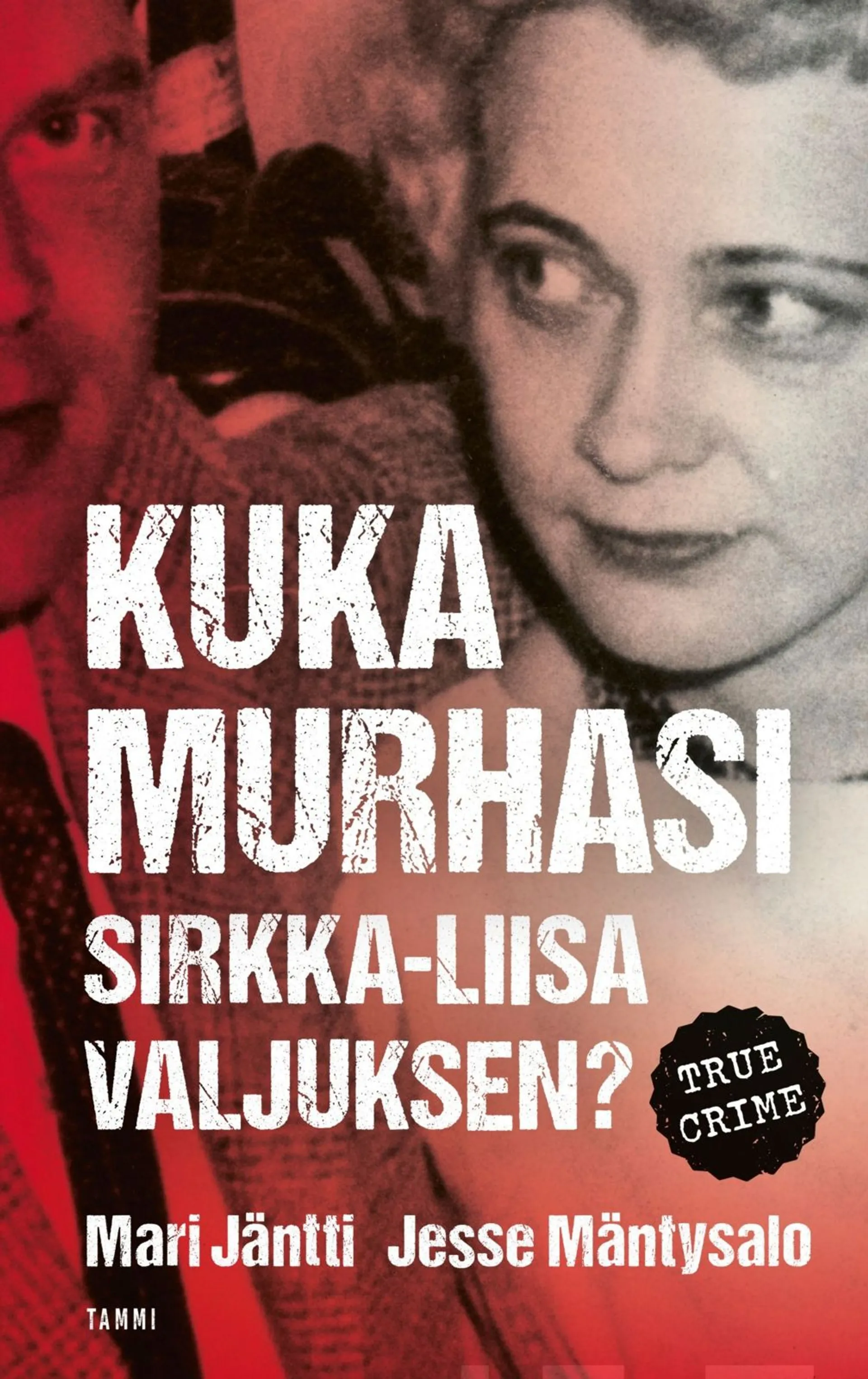 Mäntysalo, Kuka murhasi Sirkka-Liisa Valjuksen?