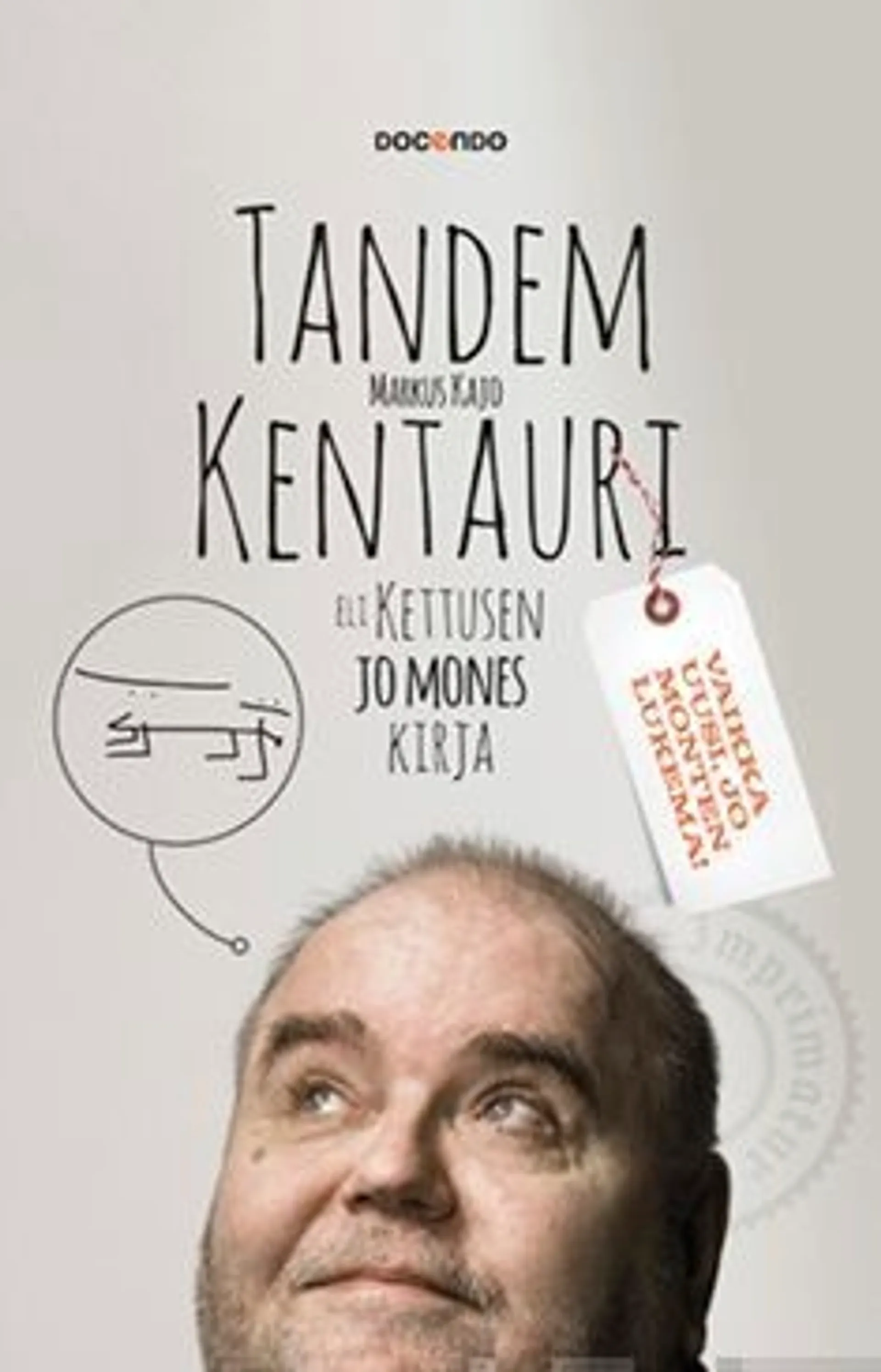 Kajo, Tandem-kentauri eli Kettusen jo mones kirja