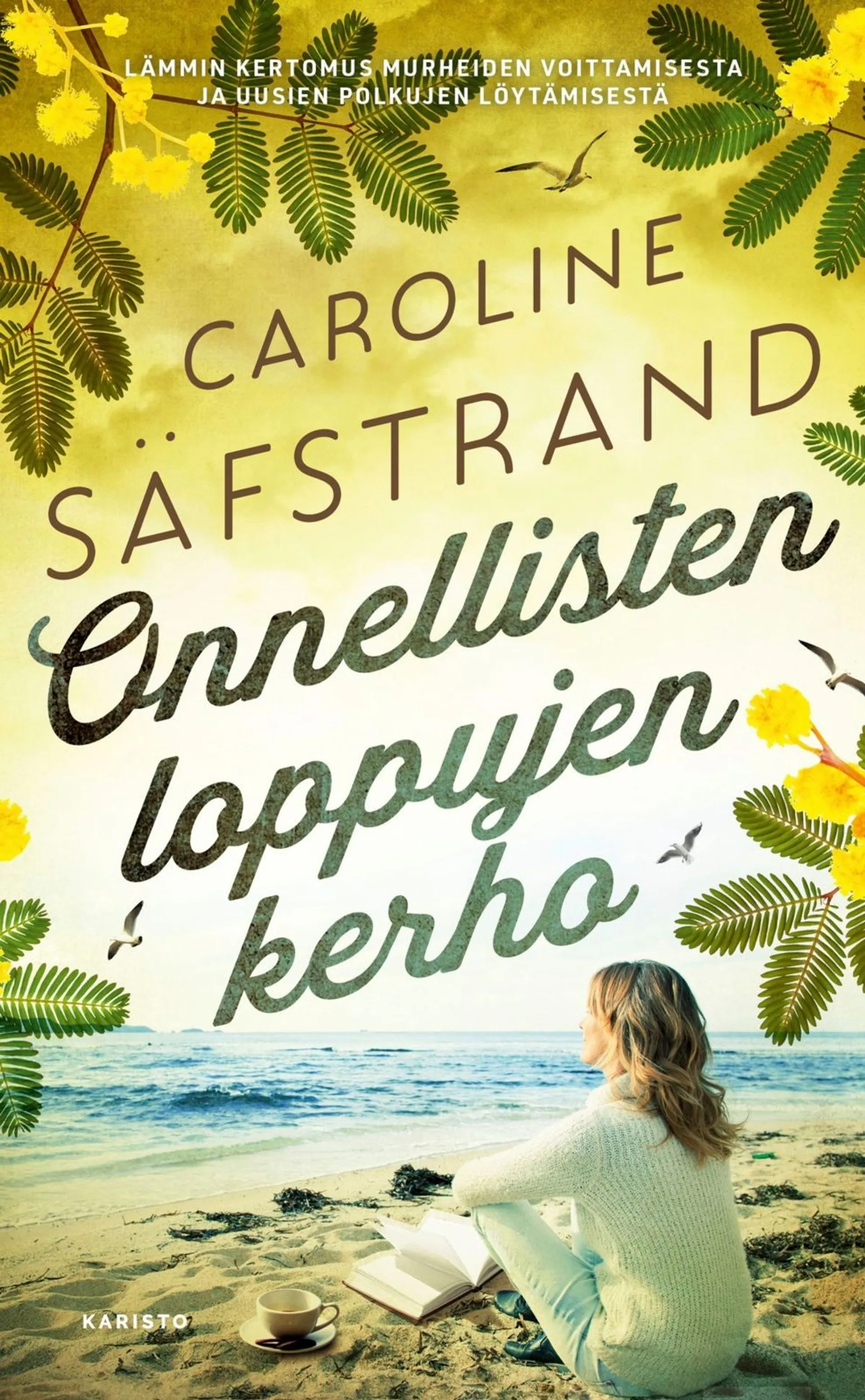 Säfstrand, Onnellisten loppujen kerho