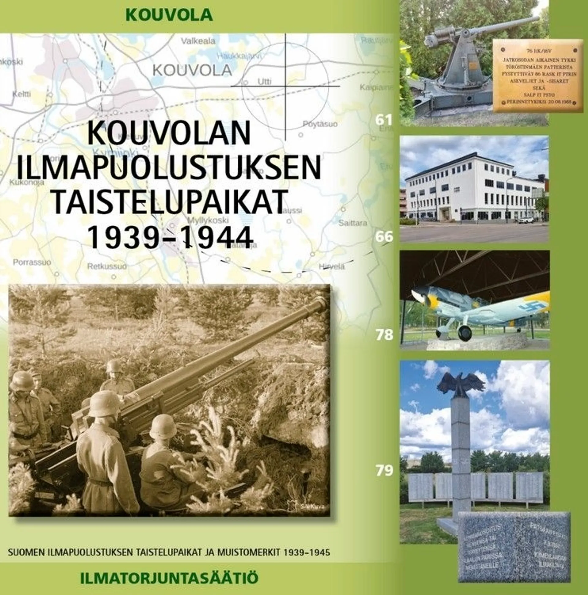 Alanne, Kouvolan ilmapuolustuksen taistelupaikat 1939-1944 - Suomen ilmapuolustuksen taistelupaikat ja muistomerkit 1939-1945