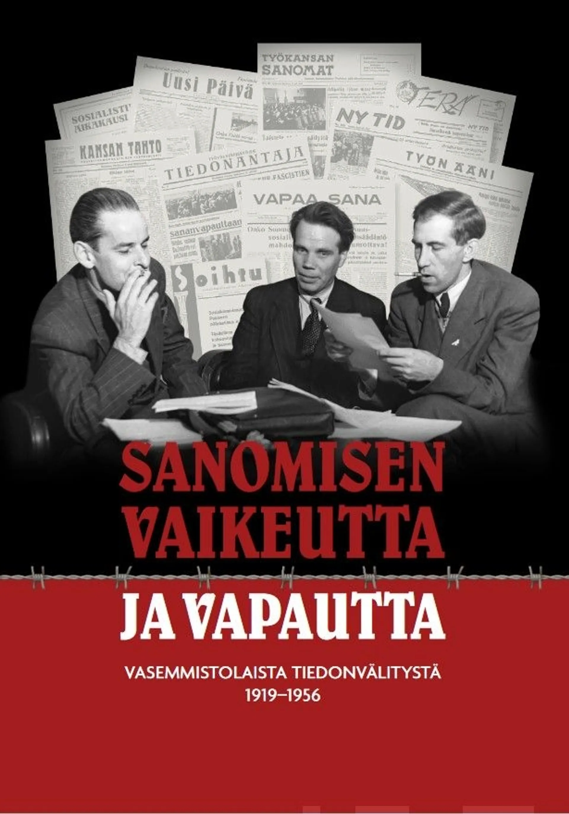 Krohn, Sanomisen vaikeutta ja vapautta - Vasemmistolaista tiedonvälitystä 1919-1956