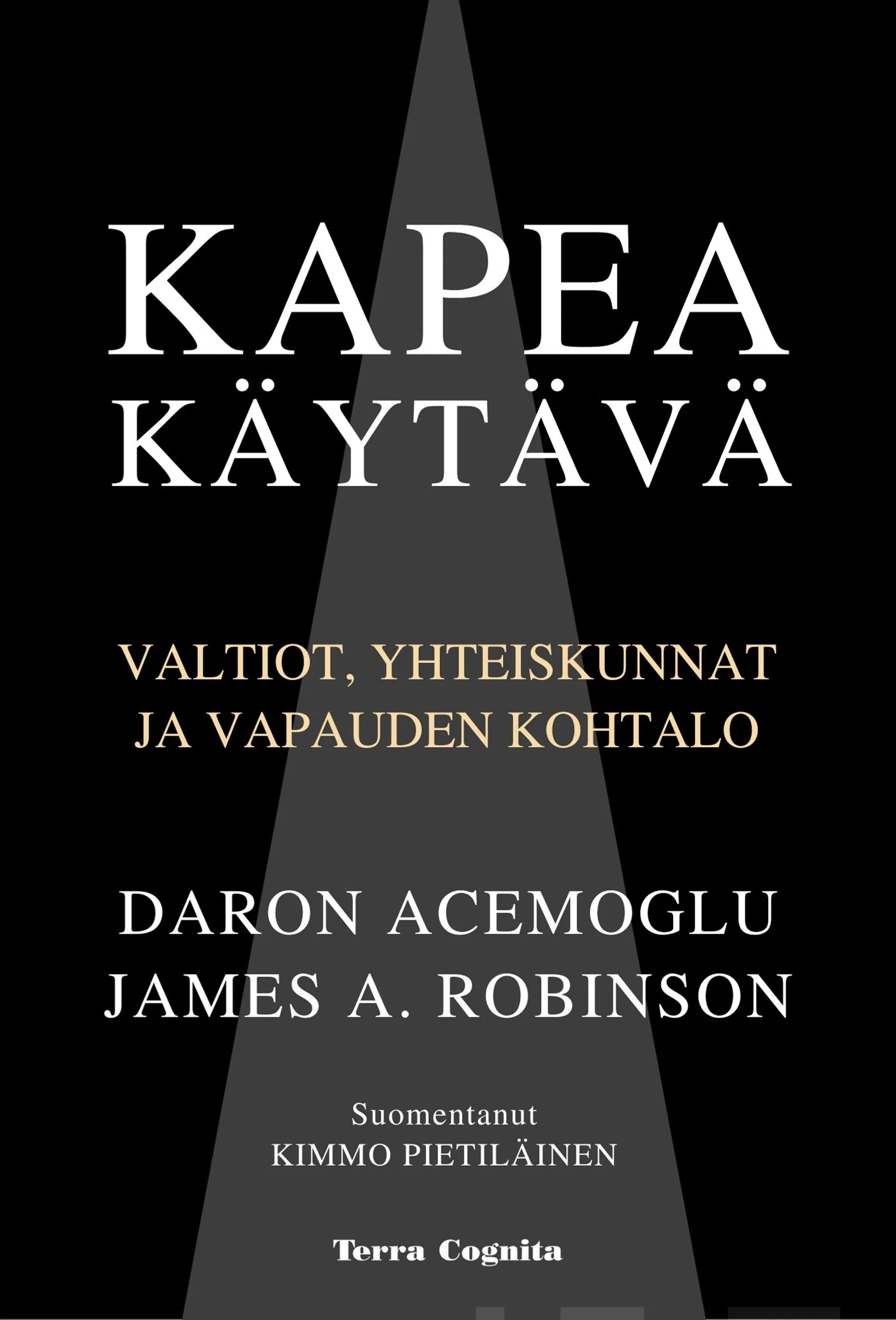 Acemoglu, Kapea käytävä - Valtiot, yhteiskunnat ja vapauden kohtalo